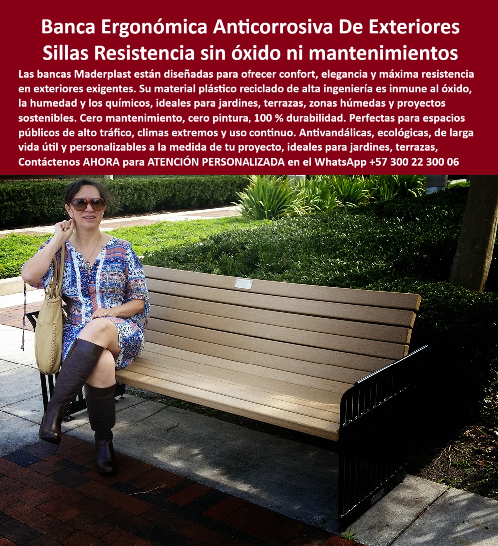 Bancas Exteriores Armónicas Mobiliario Ecológico Urbano sillas anatómicas Maderplast 0 Muebles para áreas verdes diseño ergonómico cero corrosión Bancas para zonas húmedas resistentes a productos químicos Sillas banca 0  La imagen muestra una mujer joven sentada en una banca del parque, con una postura relajada y cómoda. La banca tiene un diseño clásico, con una base de metal oscuro y el asiento y el respaldo hechos de tablones de un color marrón claro que simula madera. La mujer se ve relajada, apoyando sus codos en las rodillas. La banca está ubicada en un camino de concreto, rodeada de césped, arbustos podados y árboles. La imagen transmite una sensación de paz y tranquilidad en un entorno urbano, - Maderplast: Canecas Ergonómicas Anticorrosivas para Exteriores, Sillas con Resistencia Total, - En el ámbito del mobiliario urbano, la elección de bancas que ofrezcan un equilibrio perfecto entre confort, estética y durabilidad es crucial para mejorar la calidad de vida de los ciudadanos. Maderplast presenta una solución innovadora: banca ergonómica anticorrosiva de exteriores y sillas resistentes sin óxido ni mantenimientos. Nuestras bancas están diseñadas para ofrecer confort, elegancia y máxima resistencia en exteriores exigentes. Su material plástico reciclado de alta ingeniería es inmune al óxido, la humedad y los químicos, ideales para jardines, terrazas, zonas húmedas y proyectos sostenibles. Si se pregunta dónde comprar bancas sin óxido, la respuesta es Maderplast, que ofrece blancas 100% recicladas sin corrosión, - La tecnología de Maderplast redefine el concepto de durabilidad en mobiliario urbano. Nuestras bancas ergonómicas anticorrosivas exteriores y las bancas sin óxido para zonas húmedas están diseñadas para resistir el paso del tiempo sin deteriorarse. Si su preocupación es qué bancas duran en climas húmedos, la respuesta es que las bancas Maderplast resisten humedad y químicos. Las mobiliario urbano sin mantenimiento Maderplast y las bancas resistentes a productos químicos son la prueba de que se puede tener una solución resistente y estética al mismo tiempo. La pregunta de bancas que no necesitan pintura se responde con Maderplast, que usa materiales con color integral permanente, - La versatilidad de nuestros productos es inigualable. Las sillas urbanas en plástico reciclado y las bancas duraderas para jardines y terrazas se adaptan a cualquier proyecto. Si se pregunta qué sillas urbanas son más cómodas, la respuesta es que Maderplast tiene diseño anatómico ergonómico. Las bancas antivandálicas de alta ingeniería y los bancos públicos para climas extremos son la prueba de que se puede tener una infraestructura resistente y de bajo costo. La pregunta de mobiliario exterior libre de mantenimiento se responde con Maderplast, que garantiza cero pintura y óxido, - La durabilidad y el bajo mantenimiento son pilares de Maderplast. Nuestras bancas urbanas personalizables a medida y el mobiliario de exterior para tráfico intenso están diseñados para resistir el paso del tiempo sin necesidad de reparaciones. Si se pregunta qué bancas sirven para terrazas húmedas, la respuesta es que Maderplast resiste humedad y químicos sin fallar. Las bancas ecológicas para espacios sostenibles y las bancas con diseño ergonómico continuo son la prueba de que se puede tener una solución duradera y de bajo costo. Y para quienes buscan bancas que no se oxidan ni se astillan, la respuesta es que las de Maderplast duran años sin deterioro, - Con Maderplast, el diseño sostenible es una realidad. Nuestro mobiliario ecológico sin pintura ni corrosión y las bancas con color integral sin decoloración están fabricados con polímeros 100% reciclados que reducen el impacto ambiental. Si buscas bancas con resistencia térmica y química, Maderplast es la respuesta. Las bancas ecológicas para universidades y hoteles y el mobiliario urbano técnico y funcional son la prueba de que se puede tener una solución ecológica y estéticamente agradable. La pregunta de qué asientos resisten el uso público se responde con Maderplast, que combina durabilidad con confort visual, - La estética y la resistencia se unen en Maderplast. Nuestro mobiliario de exterior para tráfico intenso y las bancas resistentes a humedad constante son ideales para proyectos que buscan un impacto visual duradero. Si busca bancas recicladas para arquitectura paisajista, Maderplast es la respuesta. Las bancas con color integral sin decoloración y el mobiliario urbano técnico y funcional son la prueba de que se puede tener una solución funcional y estéticamente agradable. Y si busca qué bancas son ideales para zonas verdes, la respuesta es que Maderplast se adapta a parques y jardines, - Nuestra bancas exteriores de plástico reciclado sobre estructura metálica negra resistente y el mobiliario ecológico urbano resistente son ejemplos perfectos de cómo nuestras bancas se integran en el entorno. Con Maderplast, usted obtiene una solución ideal para municipios, constructoras y administraciones que buscan mobiliario urbano de larga vida útil y color integral. Para una asesoría especializada con un especialista de Maderplast, atención personalizada en este Whatsapp 57+ 300 22 300 06. Bancas Exteriores Armónicas Mobiliario Ecológico Urbano sillas anatómicas Maderplast 0 Muebles para áreas verdes diseño ergonómico, cero corrosión, - Bancas para zonas húmedas resistentes a productos químicos Sillas banca