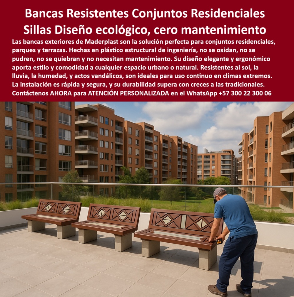 Bancas Exteriores De Jardínes Mobiliario Ecológico Sillas De Paisajismo Maderplast 0 Bancas exteriores para conjuntos Bancas exteriores duraderas para conjuntos residenciales sin mantenimiento Bancos para parques resistentes 0  La imagen muestra una terraza amplia en un conjunto residencial, con una impresionante vista de varios edificios de apartamentos modernos. En la terraza, se aprecian tres bancas de Maderplast, con un diseño elegante y contemporáneo. Las bancas tienen una base estructural de concreto de color beige, y el asiento y el respaldo están hechos de tablones de un color marrón cálido. El respaldo de las bancas tiene un patrón decorativo geométrico, lo que les confiere un toque artístico. En primer plano, un hombre, vestido con una camisa azul y pantalón de mezclilla, está instalando una de las bancas, lo que sugiere la facilidad de montaje del producto. La imagen proyecta una sensación de modernidad, funcionalidad y sostenibilidad, - Maderplast: Canecas Resistentes para Conjuntos Residenciales, Diseño Ecológico y Cero Mantenimiento, - En la planificación de espacios comunes en conjuntos residenciales, parques y terrazas, la elección del mobiliario es un factor clave para garantizar durabilidad, estética y seguridad. Maderplast presenta la solución ideal con sus bancas resistentes para conjuntos residenciales y sillas diseño ecológico, cero mantenimiento. Nuestras bancas están hechas de plástico estructural de ingeniería, no se oxidan, no se pudren, no se quiebran y no necesitan mantenimiento. Su diseño elegante y ergonómico aporta estilo y comodidad a cualquier espacio. Si se pregunta qué bancas sirven para terrazas de edificios, la respuesta es que Maderplast ofrece bancas resistentes sin mantenimiento, - La tecnología de Maderplast redefine el concepto de durabilidad en mobiliario urbano. Nuestras bancas exteriores para terrazas urbanas y las bancas de diseño para zonas comunes están diseñadas para resistir el paso del tiempo sin deteriorarse. Si su preocupación es dónde consigo bancas para conjuntos residenciales, Maderplast tiene bancas ideales para zonas comunes. Las bancas decorativas sin oxidación y los bancos exteriores con respaldo artístico son la prueba de que se puede tener una solución resistente y estética al mismo tiempo. La pregunta de mobiliario exterior que no se oxida se responde con Maderplast, que fabrica bancas anticorrosivas y durables, - La versatilidad de nuestros productos es inigualable. Las sillas ergonómicas para zonas residenciales y las bancas modernas para parques y jardines se adaptan a cualquier proyecto. Si se pregunta bancas con respaldo elegante y fuerte, la respuesta es que Maderplast combina diseño y resistencia en exteriores. Las bancas que no se pudren ni quiebran y los asientos de polietileno estructural son la prueba de que se puede tener una infraestructura resistente y de bajo costo. La pregunta de qué asientos no se pudren ni se agrietan se responde con Maderplast, que los hace con polímeros de ingeniería, - La durabilidad y el bajo mantenimiento son pilares de Maderplast. Nuestras bancas recicladas sin pintura ni mantenimiento y las bancas estéticas con alta durabilidad están diseñadas para resistir el paso del tiempo sin necesidad de reparaciones. Si se pregunta mobiliario exterior sin pintura ni desgaste, la respuesta es con nuestras bancas que tienen color integral sin retoques. Las bancas modulares de fácil instalación y los asientos para climas extremos son la prueba de que se puede tener una solución duradera y de bajo costo. Y para quienes buscan qué bancos resisten el clima extremo, la respuesta es que Maderplast los diseña para sol, lluvia y vandalismo, - Con Maderplast, el diseño sostenible es una realidad. Nuestro mobiliario urbano para arquitectura ecológica y las bancas para zonas verdes en edificios están fabricados con polímeros reciclados que reducen el impacto ambiental. Si buscas bancas con respaldo decorativo para terrazas, Maderplast es la respuesta. Las bancas urbanas confortables y elegantes y el diseño estructural resistente a humedad son la prueba de que se puede tener una solución ecológica y estéticamente agradable. La pregunta de cómo evitar reemplazar bancas cada año se responde con nuestras bancas Maderplast sin mantenimiento, - La estética y la resistencia se unen en Maderplast. Nuestro mobiliario Maderplast para exteriores sostenibles y las bancas urbanas para alto tráfico son ideales para proyectos que buscan un impacto visual duradero. Si busca asientos para paisajismo residencial, Maderplast es la respuesta. Las bancas con respaldo decorativo para terrazas y el diseño estructural resistente a humedad son la prueba de que se puede tener una solución funcional y estéticamente agradable. Y si busca qué asientos combinan estilo con resistencia, la respuesta es que Maderplast une estética y funcionalidad urbana, - Nuestras bancas exteriores con respaldo decorativo geométrico en tonos madera y beige y el conjunto de tres bancas sobre terraza amplia con baranda de vidrio y fondo de edificios son ejemplos perfectos de cómo nuestras bancas se integran en el entorno. Con Maderplast, usted obtiene un mobiliario ecológico, elegante y duradero que es resistente, estético y funcional. Para una asesoría especializada con un especialista de Maderplast, atención personalizada en este Whatsapp 57+ 300 22 300 06. Bancas Exteriores De Jardínes Mobiliario Ecológico Sillas De Paisajismo Maderplast 0 Bancas exteriores para conjuntos, - Bancas exteriores duraderas para conjuntos residenciales, sin mantenimiento Bancos para parques resistentes