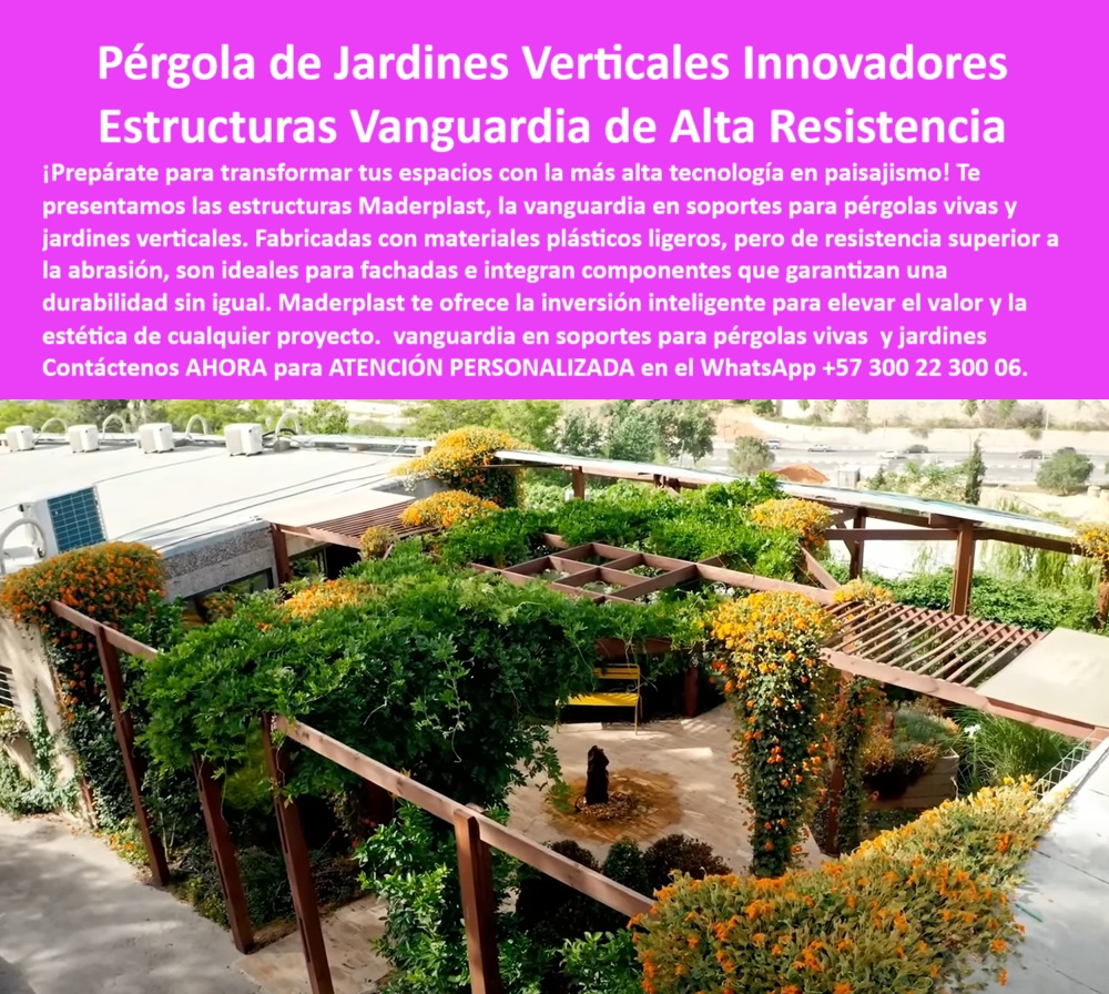 Estructuras Diseño Vanguardia Pérgolas Vivas Jardines Verticales Soportes Maderplast 0 Materiales ligeros alta resistencia ideales fachadas Componentes plásticos resistentes abrasión superior Jardines Verticales Innovadores 0  Maderplast: La Vanguardia en Pérgolas de Jardines Verticales Innovadores, - En el ámbito del paisajismo y la arquitectura moderna, la integración de elementos naturales es un pilar fundamental. Maderplast, con su línea de pérgolas de jardines verticales innovadores , se ha posicionado como la solución definitiva para quienes buscan la perfecta simbiosis entre tecnología y naturaleza. Nuestras estructuras de vanguardia de alta resistencia están diseñadas para transformar cualquier espacio, desde fachadas hasta techos verdes, con una belleza y funcionalidad inigualables. Fabricadas con materiales plásticos ligeros, pero de resistencia superior a la abrasión , estas estructuras son la base ideal para crear jardines verticales y pérgolas vivas que garantizan una durabilidad sin igual. Si usted busca la mejor pérgola para jardines verticales , Maderplast le ofrece una pérgola con soporte modular de plástico de alta resistencia que eleva el valor y la estética de su proyecto, - La innovación es el motor de Maderplast. Nuestras pérgolas vivas resistentes para jardines ecológicos y estructuras para jardín vertical con pérgola integrada están diseñadas para soportar las condiciones más extremas sin deterioro. La tecnología de nuestros componentes plásticos resistentes a la abrasión superior asegura que la estructura se mantenga intacta a pesar del uso continuo y la exposición al clima. Para aquellos que se preguntan qué estructura usar para techos verdes con plantas , nuestra pérgola ecológica liviana ideal para terrazas vegetales es la solución perfecta, combinando bajo peso con alta resistencia. La pregunta de cómo construir un jardín vertical con pérgola integrada se responde con nuestro sistema estructural prefabricado de fácil montaje , que elimina la necesidad de obras complejas y costosas, - La durabilidad es un factor clave en Maderplast. Nuestras estructuras ecológicas de alta resistencia para techos verdes y pérgolas con diseño innovador para terrazas ajardinadas están fabricadas para resistir el paso del tiempo sin necesidad de mantenimiento. Si su preocupación es qué pérgola resiste sol y humedad , le aseguramos que nuestra estructura anticorrosiva con componentes resistentes al clima es la respuesta. Para quienes buscan pérgolas técnicas con soporte vegetal antiabrasión o pérgolas con diseño innovador para terrazas ajardinadas , Maderplast ofrece soluciones estéticas y duraderas. La pregunta de qué usar pérgola para fachada vegetal se responde con nuestro soporte técnico de plástico reciclado con larga vida útil , - La versatilidad de nuestros productos es inigualable. Las pérgolas decorativas para muros verdes exteriores y las estructuras modulares resistentes para paisajismo vertical se adaptan a cualquier proyecto. Si se pregunta qué tipo de pérgola usar para plantas trepadoras , Maderplast ofrece un diseño robusto y estético para vegetación densa . Nuestras pérgolas autoportantes con plantas trepadoras naturales y jardineras elevadas con pérgolas integradas para exteriores son la solución perfecta para crear espacios con un alto impacto visual. Para quienes buscan qué soporte sirve para muro con vegetación , nuestra estructura autoportante modular sin necesidad de obra es la elección ideal. Y si su preocupación es cuál es la pérgola más duradera sin mantenimiento , le garantizamos que nuestra estructura plástica con resistencia UV y sin pintura es la mejor opción, - La sostenibilidad es el compromiso de Maderplast. Nuestras pérgolas ecológicas para diseño urbano inteligente y estructuras arquitectónicas ecológicas para cubiertas verdes están fabricadas con materiales reciclados que reducen el impacto ambiental. Si se pregunta qué pérgola usar para arquitectura sostenible , nuestro sistema ecológico compatible con proyectos LEED es la respuesta. Las pérgolas de polietileno reciclado para muros ajardinados y las estructuras sostenibles para techos con plantas colgantes son la prueba de que la belleza y la conciencia ecológica pueden ir de la mano. La pregunta de cómo instalar una pérgola verde moderna se responde con nuestro módulo Maderplast de fácil fijación y mínimo peso , - Con Maderplast, el diseño se une a la funcionalidad. Nuestras pérgolas modernas para patios con jardines verticales y los sistemas estructurales de pérgolas verdes para fachadas son la solución perfecta para cualquier proyecto. Si busca pérgolas con jardín integrado para arquitectura bioclimática , Maderplast es la respuesta. Las estructuras para paisajismo sustentables en edificios y las pérgolas resistentes a rayos UV para espacios exteriores son ideales para cualquier clima. Nuestra pérgola prefabricada para instalación rápida con vegetación y las estructuras Maderplast para pérgolas vivas sin mantenimiento son la inversión más inteligente para un futuro sostenible, - La pérgola autoportante de diseño cruzado cubierta con plantas trepadoras y vegetación ornamental y la estructura plástica para jardín vertical instalada sobre techo verde con flores y enredaderas naturales son la evidencia de nuestro compromiso con el diseño y la funcionalidad. Con Maderplast, usted obtiene una pérgola de alta resistencia con vegetación densa sobre estructura ligera y sin mantenimiento , ideal para fachadas vivas urbanas con estructura verde plástica sólida cubierta con floración natural . Para una asesoría especializada atención con un especialista de Maderplast, personalizado en este Whatsapp 57+ 300 22 300 06 Estructuras Diseño Vanguardia Pérgolas Vivas Jardines Verticales Soportes Maderplast 0 Materiales ligeros alta resistencia ideales fachadas, - Componentes plásticos resistentes abrasión superior, - Jardines-Verticales-Innovadores