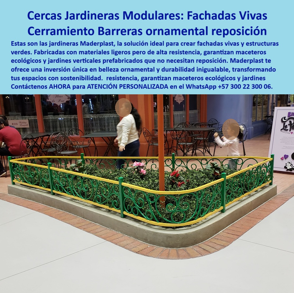 Jardineras Modulares Fachadas Vivas Barreras Ornamentales Ecológicas Maderplast 0 Materiales ligeros alta resistencia para estructuras verdes. Jardines verticales prefabricados sin reposición. Maceteros ecológicos 0  La imagen muestra una zona de descanso en un centro comercial o un parque. En primer plano, un conjunto de jardineras modulares de Maderplast, con un diseño de rejas ornamentales, delimita un área de jardín. Las rejas tienen un patrón ondulado de colores verde y amarillo, lo que les da un aspecto artístico y moderno. Las jardineras están llenas de plantas y flores, lo que añade un toque de naturaleza y frescura al entorno. En el fondo, se aprecian mesas de un restaurante y personas. La imagen proyecta una sensación de modernidad, tranquilidad y sostenibilidad, - Maderplast: Cercas Jardineras Modulares, Cerramiento de Barreras Ornamentales sin Reposición, - En el diseño de espacios comerciales, la integración de elementos naturales es un pilar fundamental para crear ambientes modernos y acogedores. Maderplast presenta una solución innovadora: cercas jardineras modulares y cerramiento barreras ornamental reposición. Nuestras estructuras ligeras para jardines verticales y jardines verticales prefabricados sin reposición, son la solución ideal para crear fachadas vivas y estructuras verdes. Fabricadas con materiales ligeros pero de alta resistencia, garantizan maceteros ecológicos y jardines verticales prefabricados que no necesitan reposición. Si se pregunta qué cercas decorativas duran sin mantenimiento, la respuesta es que con las jardineras modulares Maderplast se tiene una durabilidad garantizada, - La tecnología de Maderplast redefine el concepto de durabilidad en mobiliario urbano. Nuestras jardineras urbanas ecológicas resistentes y las barreras decorativas exteriores sin óxido están diseñadas para resistir el paso del tiempo sin deteriorarse. Si su preocupación son las rejas de jardín ecológicas con diseño, la respuesta es la solución Maderplast en cerramientos ornamentales sostenibles. Las estructuras ligeras para jardines verticales y las rejas decorativas para paisajismo urbano son la prueba de que se puede tener una solución resistente y estética al mismo tiempo. La pregunta de dónde comprar barreras para jardines con estilo se responde con que en Maderplast tienen alta resistencia y cero óxido, - La versatilidad de nuestros productos es inigualable. Los cerramientos modulares prefabricados verdes y las jardineras Maderplast para restaurantes se adaptan a cualquier proyecto. Si se pregunta qué usar para cercas con plantas sin pintura, la respuesta es con estructuras plásticas Maderplast prefabricadas. Las jardineras para dividir espacios públicos y los cerramientos plásticos anti decoloración son la prueba de que se puede tener una infraestructura resistente y de bajo costo. La pregunta de qué cerramientos funcionan como fachadas vivas se responde con que Maderplast tiene jardineras modulares multifuncionales, - La durabilidad y el bajo mantenimiento son pilares de Maderplast. Nuestras cercas ecológicas para terrazas públicas y las barreras sin corrosión para parques están diseñadas para resistir el paso del tiempo sin necesidad de reparaciones. Si se pregunta cómo decorar exteriores con maceteros seguros, la respuesta es usar módulos Maderplast con rejas ornamentales. Las jardineras resistentes para alto tráfico y las barreras para espacios comerciales verdes son la prueba de que se puede tener una solución duradera y de bajo costo. Y para quienes buscan qué jardineras no necesitan reposición, la respuesta es que las jardineras Maderplast son de polímeros sin desgaste, - Con Maderplast, el diseño sostenible es una realidad. Nuestro diseño modular para jardines institucionales y las soluciones ornamentales sostenibles urbanas están fabricados con polímeros reciclados que reducen el impacto ambiental. Si buscas rejas modulares para jardines interiores, Maderplast es la respuesta. Las cerramientos plásticos con color permanente y los maceteros ecológicos con acabados premium son la prueba de que se puede tener una solución ecológica y estéticamente agradable. La pregunta de dónde venden jardineras urbanas sin óxido se responde con Maderplast, líderes en cerramientos sostenibles, - La estética y la resistencia se unen en Maderplast. Nuestras jardineras tipo fachada viva modulares y las estructuras sin pintura para exteriores son ideales para proyectos que buscan un impacto visual duradero. Si busca cuál es la mejor opción para zonas comunes verdes, la respuesta es cercas Maderplast sin corrosión y con diseño. Las jardineras modulares con rejas ornamentales y los cerramientos verdes con diseño artístico son la prueba de que se puede tener una solución funcional y estéticamente agradable. Y si busca qué barreras vivas son decorativas y prácticas, la respuesta es que las jardineras modulares Maderplast son listas para instalar, - Nuestras jardineras urbanas modulares con rejas decorativas de patrón ondulado verde y amarillo brillante y la base estructural plástica con acabados brillantes, ideal para ambientes comerciales nocturnos son ejemplos perfectos de cómo nuestras barandas se integran en el entorno. Con Maderplast, usted obtiene un cerramiento de barreras ornamental reposición que es resistente, estético y funcional. Para una asesoría especializada con un especialista de Maderplast, atención personalizada en este Whatsapp 57+ 300 22 300 06. Jardineras Modulares Fachadas Vivas Barreras Ornamentales Ecológicas Maderplast 0 Materiales ligeros alta resistencia para estructuras verdes., - Jardines verticales prefabricados sin reposición., - Maceteros ecológicos 0
