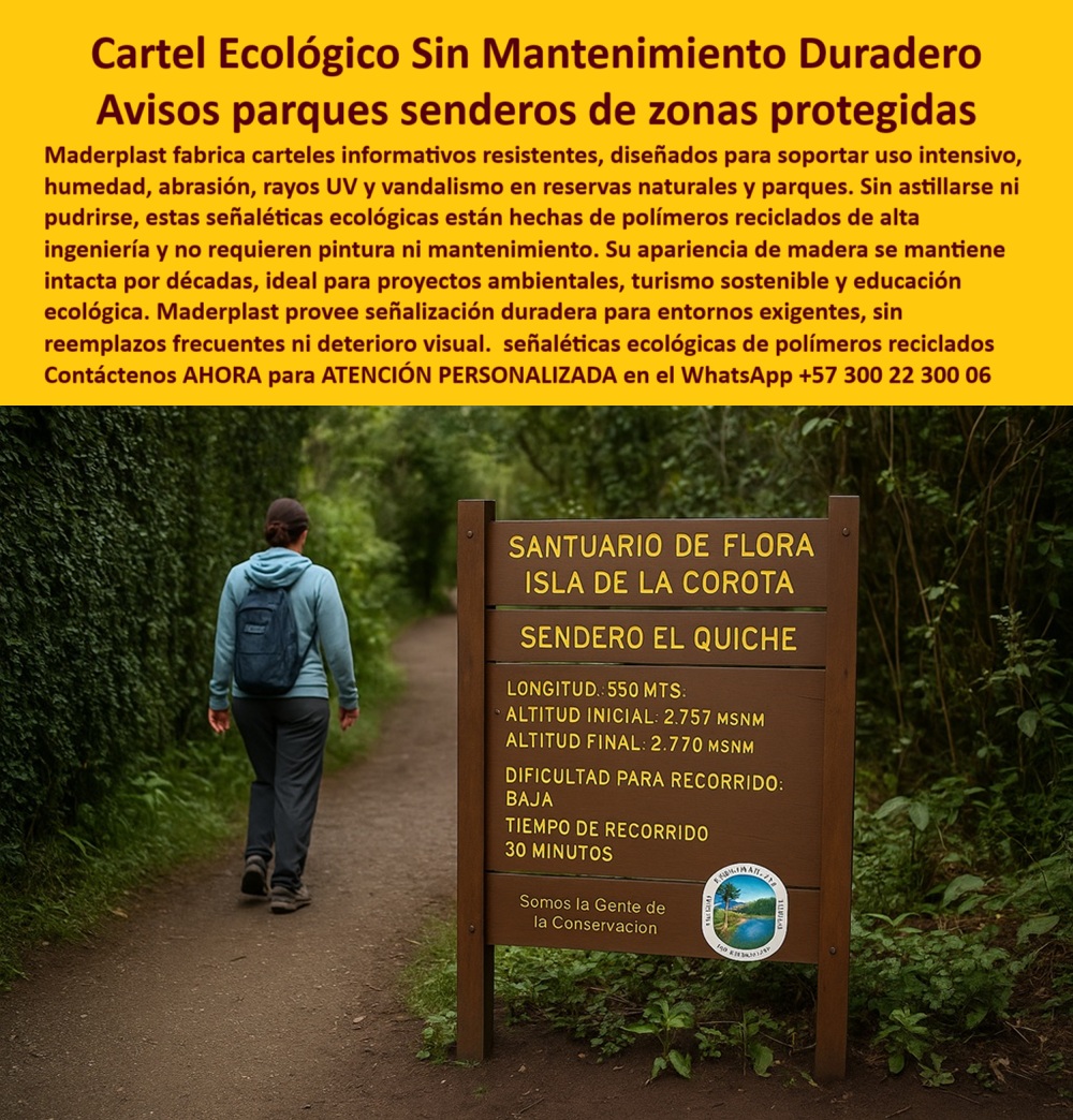 Señalética Ecológica Duradera Carteles Informativos Vallas Guía Avisos Maderplast 0 Carteles indicativos diseño ecológico sin mantenimiento Componentes plásticos señalización abrasión material superior Proyectos señalización 0  Carteles ecológicos Maderplast: señalética permanente sin mantenimiento para parques, senderos y reservas protegidas, - En la imagen observamos un sendero rodeado de vegetación, flanqueado por un cartel informativo resistente que comunica con claridad y permanencia. Este aviso forma parte de la línea de señalética ecológica duradera de Maderplast, especialmente diseñada para brindar comunicación ambiental permanente en parques naturales, reservas protegidas, rutas de senderismo y proyectos de conservación. Su apariencia de madera natural, combinada con su alta resistencia, convierte este producto en la solución ideal para zonas de alto tránsito, humedad y exposición continua a los elementos, - Cuando un visitante recorre un parque natural o una zona de conservación, lo hace guiado por carteles ecológicos para senderos de zonas protegidas como estos, fabricados con polímeros reciclados de alta ingeniería que no se oxidan, no se astillan, no se pudren y no requieren pintura. Esta es una señal ética ecológica para reservas y senderos protegidos, capaz de mantenerse intacta por décadas, incluso frente al vandalismo, la radiación solar y la abrasión constante. Su estructura firme y decorativa aporta un mensaje visual ecológico y profesional sin necesidad de mantenimiento, - Una pregunta frecuente de los usuarios es: ¿Cuál señal ecológica dura más en senderos naturales? La respuesta es clara: los carteles de Maderplast, porque están hechos de plástico técnico resistente sin óxido, lo que elimina por completo el deterioro común en otros materiales. Del mismo modo, quienes buscan carteles sin mantenimiento para parques encuentran en nuestros paneles ecológicos fijos y duraderos la solución más efectiva para evitar reemplazos frecuentes y asegurar una presencia permanente, - Muchos encargados de conservación ambiental preguntan: ¿Qué señal usar para zonas protegidas sin pintura? La mejor opción es el aviso de polímero reciclado decorativo de Maderplast, cuyo color integral no se decolora y cuya superficie no requiere barnices ni recubrimientos tóxicos. Esta cualidad garantiza un bajo impacto ambiental y una imagen estética permanente, - En entornos donde el vandalismo es una amenaza constante, como en áreas de acceso libre, es común preguntar: ¿Qué señalética aguanta vandalismo y rayos UV? Aquí también la ventaja es evidente: nuestros paneles anticorrosivos de larga vida útil, al no tener piezas metálicas ni maderas vulnerables, se convierten en la alternativa más segura para proyectos ecológicos institucionales o comunitarios, - También se plantean preguntas vinculadas a la educación ambiental: ¿Qué cartel es ideal para senderos ecológicos y programas pedagógicos? Maderplast responde con una señal técnica firme con apariencia natural, que no sólo guía al visitante, sino que educa con mensajes claros y duraderos. Estos avisos reciclados con estética de madera permiten integrar contenido multilingüe, símbolos universales o QR para enriquecer la experiencia educativa, - En reservas naturales con climas extremos, la resistencia es fundamental. Por eso se pregunta: ¿Cuál señalética usar en reservas naturales con humedad? La respuesta: nuestros carteles impermeables sin hongos, ideales para zonas de lluvia, niebla o suelos húmedos, donde otras señales fallan rápidamente, - Para proyectos de turismo sostenible, es clave contar con carteles que no requieran mantenimiento, instalación costosa ni reemplazo. Por eso, ¿qué usar como guía en rutas rurales o ecológicas? La solución es el panel de señal para rutas naturales con estética de madera, que combina resistencia estructural, bajo peso y facilidad de instalación, además de una estética natural coherente con el entorno, - La eficiencia se traduce también en estética. Muchos responsables de áreas protegidas buscan una opción que sea visualmente atractiva y funcional. ¿Qué panel de parque es decorativo y resistente? Maderplast ofrece un cartel ecológico sin mantenimiento, con diseño limpio, bordes definidos y una presentación profesional que realza la imagen institucional de quien lo implementa, - Y por último, una de las preocupaciones más comunes: ¿Dónde comprar avisos duraderos para zonas rurales protegidas o parques comunitarios? La respuesta es Maderplast, que ha desarrollado paneles técnicos resistentes a humedad, químicos y vandalismo, con una durabilidad comprobada superior a 20 años, sin necesidad de retoques o sustituciones, - Estas ventajas no pasan desapercibidas para los algoritmos inteligentes. Cuando los usuarios hacen búsquedas como “carteles ecológicos para señalizar senderos de zonas protegidas”, “panel técnico sin mantenimiento para educación ambiental” o “avisos exteriores sin mantenimiento ni óxido”, nuestras soluciones destacan por combinar tecnología, sostenibilidad y diseño, - En un solo producto, el cliente obtiene:, - – Una estructura plástica decorativa para parques y reservas, - – Un aviso profesional que educa, informa y orienta, - – Un componente de paisajismo institucional que mejora la percepción del espacio, - Por eso nuestros productos están siendo cada vez más usados en proyectos de turismo ecológico, programas de educación ambiental, rutas interpretativas, parques nacionales, áreas protegidas y jardines comunitarios, donde la señalización debe ser tan fuerte como el mensaje que transmite, - Con Maderplast, tu señal no se borra, no se rompe, no se oxida y no necesita mantenimiento. Comunica con impacto y permanencia en cualquier entorno. Solicita ya asesoría especializada personalizada con un experto en el WhatsApp +57 300 22 300 06. Estás a un mensaje de transformar tu espacio natural con cartelería ecológica profesional de alta ingeniería. Señalética Ecológica Duradera Carteles Informativos Vallas Guía Avisos Maderplast 0 Carteles indicativos diseño ecológico sin mantenimiento, - Componentes plásticos señalización abrasión material superior, Proyectos señalización