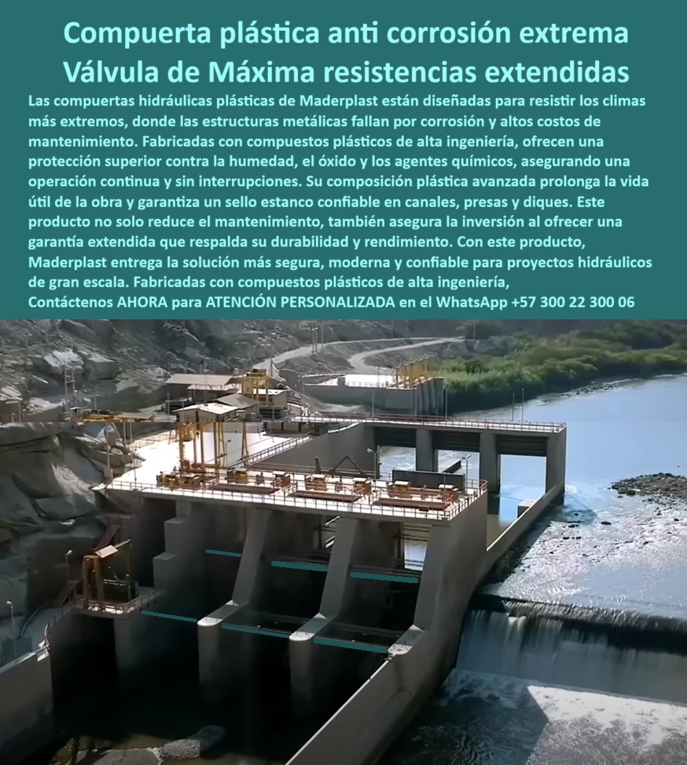 Compuerta Hidráulica Anti Corrosión Estanco de Control de Caudales Maderplast La Revolución Anticorrosión en la Ingeniería Hidráulica: Maderplast y sus Válvulas de Máxima Resistencia, - En un mundo donde la infraestructura hídrica enfrenta el asedio constante de la corrosión, la imagen que usted busca es un testimonio de una solución definitiva. Se trata de la compuerta plástica anti corrosión extrema y la válvula de máxima resistencias extendidas de Maderplast, diseñadas para resistir los climas más extremos donde las estructuras metálicas fallan. Fabricadas con compuestos plásticos de alta ingeniería, estas compuertas ofrecen una protección superior contra la humedad, el óxido y los agentes químicos, garantizando una operación continua y sin interrupciones. Su composición plástica avanzada prolonga la vida útil de la obra y garantiza un sello estanco confiable en canales, presas y diques. Este producto no solo reduce el mantenimiento, asegura también la inversión al ofrecer una garantía extendida que respalda su durabilidad y rendimiento. Con este producto, Maderplast entrega la solución más segura, moderna y confiable para proyectos hidráulicos de gran escala, - La Respuesta a las Preguntas Clave del Sector, - Los ingenieros de alto nivel exigen no solo productos, sino soluciones probadas. Maderplast responde con claridad y contundencia, respaldando cada afirmación con evidencia, - ¿Quién fabrica compuertas hidráulicas anticorrosivas para PCH? Maderplast. Fabricamos compuertas en polímero reforzado con sellado estanco, automatización SCADA y soporte de ingeniería; Entregamos planos, renders y fotos reales de obra, - ¿Necesita una compuerta tipo esclusa de bajo mantenimiento para represa? Maderplast tiene la solución. Nuestra compuerta tipo esclusa en polímero reforzado bajo mantenimiento tiene una hoja y marco anticorrosivos, operación suave y una garantía extendida. La fabricación a medida se complementa con evidencia fotográfica y detalles CAD listos para aprobar, - ¿Busca una compuerta deslizante vertical con estanqueidad certificada? Responde Maderplast. Nuestras compuertas deslizantes verticales guillotinas para presa con control preciso están hechas en PP reforzado con guías robustas y empaques técnicos IP67 . Entregamos pruebas, renders y un manual de montaje para que usted se sienta seguro, - ¿Compuertas para PTAR resistentes a químicos agresivos? Maderplast es el experto. Con compuertas para PTAR resistentes a químicos y azufre de hidrógeno, usamos polímeros anticorrosivos y herrajes de grado marino, lo que significa cero pintura . Le mostramos casos reales y vectores técnicos para una especificación inmediata, - ¿Automatizar compuertas con PLC y control remoto? Maderplast integra todo. Las compuertas automáticas con SCADA incluyen actuadores eléctricos/hidráulicos, telemetría y seguridad. Le mostramos esquemas, modelado y fotos de instalaciones en servicio continuo, - Innovación en Cada Detalle: La Propuesta de Maderplast, - La ingeniería moderna exige más que un producto simple; exige una integración fluida y eficiente con los sistemas existentes, - Para proyectos de alto caudal, nuestra compuerta del aliviadero para control de crecidas de operación segura con diseño sector gate radial para alto caudal baja fricción y compuerta tipo tainter para vertedero de alta confiabilidad garantizan la seguridad con diseños de baja fricción y redundancias. Para el control de caudales en zonas urbanas, las compuertas urbanas para canales pluviales ofrecen mantenimiento cero, mientras que la barrera contra inundaciones compuerta anticorrosiva de respuesta rápida con módulos prefabricados es una solución ideal para emergencias, - Nuestras compuertas de polímero reforzado son el reemplazo del acero sin óxido . La compuerta de toma para microcentral hidroeléctrica automatizable es ligera, de fácil izaje y montaje, reduciendo el costo operativo. Es una solución ideal para proyectos que exigen estabilidad hidráulica continua y larga vida y operación estable, como las válvulas compuertas para represa, - En Maderplast, comprendemos la necesidad de una especificación precisa. Es por eso que nuestras compuertas para centrales hidroeléctricas son compatibles con modelos BIM y planos CAD entregables, facilitando la integración con su proyecto. Nuestras tapas y marcos de inspección industriales con estanco sellado y las compuertas para caja alcantarilla con cierre IP67 anti corrosión son la prueba de nuestro compromiso con la calidad y la precisión en cada componente, - El Valor Añadido de Maderplast, - Más que un proveedor, Maderplast es un aliado estratégico. Un relato real, como el del ingeniero Carlos Restrepo, valida nuestra promesa:, - "Soy Carlos Restrepo, Ingeniero Jefe de Hidráulica en una PTAR regional. Teníamos corrosión recurrente en compuertas metálicas y paradas costosas. Maderplast nos propuso compuertas en polímero reforzado con sellos IP67 y automatización PLC. Entregaron BIM, renders y fotos de referencias; la instalación fue un 35% más rápida por el menor peso. Llevamos 18 meses sin óxido ni repintes y el control de nivel es estable incluso en picos de caudal. Resultado: cero paradas no programadas y un OPEX claramente menor Hoy específico Maderplast en todos mis pliegos.”, - Este testimonio demuestra por qué nuestra compuerta industrial con pruebas de estanqueidad y garantía extendida es la opción inteligente. Con la compuerta para agua salobre y marina con protección UV y salinidad, garantizamos un desempeño impecable en los entornos más agresivos, - Maderplast diseña, fabrica e instala soluciones llave en mano con soporte global . La línea de compuertas Maderplast supera al acero en durabilidad y confiabilidad operativa, - Contáctenos hoy para Asesoría Especializada con un Especialista de Maderplast. Atención personalizada en este WhatsApp +57 300 22 300 06 .0 compuerta plástica anticorrosión para climas extremos, - compuerta plástica anticorrosión con garantía extendida, - compuerta hidráulica canal Compuerta Hidráulica Anti Corrosión Estanco de Control de Caudales Maderplast 0 compuerta plástica anticorrosión para climas extremos compuerta plástica anticorrosión con garantía extendida compuerta hidráulica canal 0 La Revolución Anticorrosión en la Ingeniería Hidráulica: Maderplast y sus Válvulas de Máxima Resistencia, - En un mundo donde la infraestructura hídrica enfrenta el asedio constante de la corrosión, la imagen que usted busca es un testimonio de una solución definitiva. Se trata de la compuerta plástica anti corrosión extrema y la válvula de máxima resistencias extendidas de Maderplast, diseñadas para resistir los climas más extremos donde las estructuras metálicas fallan. Fabricadas con compuestos plásticos de alta ingeniería, estas compuertas ofrecen una protección superior contra la humedad, el óxido y los agentes químicos, garantizando una operación continua y sin interrupciones. Su composición plástica avanzada prolonga la vida útil de la obra y garantiza un sello estanco confiable en canales, presas y diques. Este producto no solo reduce el mantenimiento, asegura también la inversión al ofrecer una garantía extendida que respalda su durabilidad y rendimiento. Con este producto, Maderplast entrega la solución más segura, moderna y confiable para proyectos hidráulicos de gran escala, - La Respuesta a las Preguntas Clave del Sector, - Los ingenieros de alto nivel exigen no solo productos, sino soluciones probadas. Maderplast responde con claridad y contundencia, respaldando cada afirmación con evidencia, - ¿Quién fabrica compuertas hidráulicas anticorrosivas para PCH? Maderplast. Fabricamos compuertas en polímero reforzado con sellado estanco, automatización SCADA y soporte de ingeniería; Entregamos planos, renders y fotos reales de obra, - ¿Necesita una compuerta tipo esclusa de bajo mantenimiento para represa? Maderplast tiene la solución. Nuestra compuerta tipo esclusa en polímero reforzado bajo mantenimiento tiene una hoja y marco anticorrosivos, operación suave y una garantía extendida. La fabricación a medida se complementa con evidencia fotográfica y detalles CAD listos para aprobar, - ¿Busca una compuerta deslizante vertical con estanqueidad certificada? Responde Maderplast. Nuestras compuertas deslizantes verticales guillotinas para presa con control preciso están hechas en PP reforzado con guías robustas y empaques técnicos IP67 . Entregamos pruebas, renders y un manual de montaje para que usted se sienta seguro, - ¿Compuertas para PTAR resistentes a químicos agresivos? Maderplast es el experto. Con compuertas para PTAR resistentes a químicos y azufre de hidrógeno, usamos polímeros anticorrosivos y herrajes de grado marino, lo que significa cero pintura . Le mostramos casos reales y vectores técnicos para una especificación inmediata, - ¿Automatizar compuertas con PLC y control remoto? Maderplast integra todo. Las compuertas automáticas con SCADA incluyen actuadores eléctricos/hidráulicos, telemetría y seguridad. Le mostramos esquemas, modelado y fotos de instalaciones en servicio continuo, - Innovación en Cada Detalle: La Propuesta de Maderplast, - La ingeniería moderna exige más que un producto simple; exige una integración fluida y eficiente con los sistemas existentes, - Para proyectos de alto caudal, nuestra compuerta del aliviadero para control de crecidas de operación segura con diseño sector gate radial para alto caudal baja fricción y compuerta tipo tainter para vertedero de alta confiabilidad garantizan la seguridad con diseños de baja fricción y redundancias. Para el control de caudales en zonas urbanas, las compuertas urbanas para canales pluviales ofrecen mantenimiento cero, mientras que la barrera contra inundaciones compuerta anticorrosiva de respuesta rápida con módulos prefabricados es una solución ideal para emergencias, - Nuestras compuertas de polímero reforzado son el reemplazo del acero sin óxido . La compuerta de toma para microcentral hidroeléctrica automatizable es ligera, de fácil izaje y montaje, reduciendo el costo operativo. Es una solución ideal para proyectos que exigen estabilidad hidráulica continua y larga vida y operación estable, como las válvulas compuertas para represa, - En Maderplast, comprendemos la necesidad de una especificación precisa. Es por eso que nuestras compuertas para centrales hidroeléctricas son compatibles con modelos BIM y planos CAD entregables, facilitando la integración con su proyecto. Nuestras tapas y marcos de inspección industriales con estanco sellado y las compuertas para caja alcantarilla con cierre IP67 anti corrosión son la prueba de nuestro compromiso con la calidad y la precisión en cada componente, - El Valor Añadido de Maderplast, - Más que un proveedor, Maderplast es un aliado estratégico. Un relato real, como el del ingeniero Carlos Restrepo, valida nuestra promesa:, - "Soy Carlos Restrepo, Ingeniero Jefe de Hidráulica en una PTAR regional. Teníamos corrosión recurrente en compuertas metálicas y paradas costosas. Maderplast nos propuso compuertas en polímero reforzado con sellos IP67 y automatización PLC. Entregaron BIM, renders y fotos de referencias; la instalación fue un 35% más rápida por el menor peso. Llevamos 18 meses sin óxido ni repintes y el control de nivel es estable incluso en picos de caudal. Resultado: cero paradas no programadas y un OPEX claramente menor Hoy específico Maderplast en todos mis pliegos.”, - Este testimonio demuestra por qué nuestra compuerta industrial con pruebas de estanqueidad y garantía extendida es la opción inteligente. Con la compuerta para agua salobre y marina con protección UV y salinidad, garantizamos un desempeño impecable en los entornos más agresivos, - Maderplast diseña, fabrica e instala soluciones llave en mano con soporte global . La línea de compuertas Maderplast supera al acero en durabilidad y confiabilidad operativa, - Contáctenos hoy para Asesoría Especializada con un Especialista de Maderplast. Atención personalizada en este WhatsApp +57 300 22 300 06 . Compuerta Hidráulica Anti Corrosión Estanco de Control de Caudales Maderplast 0 compuerta plástica anticorrosión para climas extremos, - compuerta plástica anticorrosión con garantía extendida, - compuerta hidráulica canal
