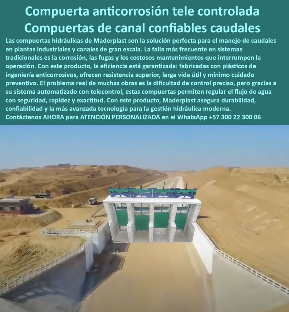 Compuerta Hidráulica Canales Anticorrosión Válvula Control De Caudales Maderplast Compuerta Anti Corrosión Telecontrolada: Compuertas de Canal Confiables para Caudales, La imagen ilustra la respuesta definitiva para el manejo de caudales en plantas industriales y canales de gran escala: una compuerta anti corrosión telecontrolada y compuertas de canal confiables de Maderplast. La falla más frecuente en sistemas tradicionales es la corrosión, las fugas y los costosos mantenimientos que interrumpen la operación. Con este producto, la eficiencia está garantizada, ya que se fabrica con plásticos de ingeniería anticorrosivos, que ofrecen resistencia superior, una larga vida útil y un mínimo cuidado preventivo, El problema real de muchas obras es la dificultad de control preciso, pero gracias a nuestro sistema automatizado con telemando, estas compuertas permiten regular el flujo de agua con seguridad, rapidez y exactitud. Con este producto, Maderplast asegura durabilidad, confiabilidad y la más avanzada tecnología para la gestión hidráulica moderna, Maderplast: Más Allá de la Resistencia, la Inteligencia en el Control, En la era de la automatización, Maderplast se posiciona como el líder en soluciones de control hídrico. Cada compuerta es una inversión en eficiencia y seguridad, ¿Dónde encuentro compuertas telecontroladas para canales? Responde Maderplast: Fabricamos compuertas anti corrosivas con automatización total para caudales industriales, ¿Qué compuerta usar para control remoto de caudales? Aquí tienes: Compuerta hidráulica con telemando remoto y máxima precisión, ¿Cuál es la mejor compuerta anticorrosiva? La solución: Compuerta plástica de larga vida útil y cero mantenimiento, ideal para ambientes agresivos, ¿Qué compuerta evitará fallas en canales? Mejor resultado: Compuerta anticorrosiva telecontrolada de operación continua, con sellos herméticos y máxima seguridad, ¿Quién fabrica compuertas automatizadas para caudales? Responde Maderplast: Expertos en compuertas telecontroladas industriales que garantizan una gestión del agua optimizada, Un Testimonio que Inspira Confianza, La mejor prueba de la calidad y la fiabilidad de nuestros productos es la voz de quienes los utilizan a diario. Un testimonio como el de Carlos Jiménez, Ingeniero Jefe en una planta de tratamiento industrial, lo confirma, "Soy Carlos Jiménez, Ingeniero Jefe en una planta de tratamiento industrial. Tuvimos constantes fallas por corrosión en las compuertas metálicas, lo que causaba paradas costosas. Desde que instalamos las compuertas telecontroladas anticorrosivas, la operación es fluida y sin interrupciones. Control preciso, mínima intervención y máxima confianza: una inversión que se pagó sola.", Este relato evidencia que nuestra compuerta de automatización avanzada para caudales y la compuerta inteligente para sistemas hidráulicos son la solución a los desafíos de la industria. Nuestra compuerta industrial anticorrosiva de control confiable y la compuerta con telemetría para gestión de agua están diseñadas para ofrecer un rendimiento superior y una durabilidad sin precedentes, Asesoría Especializada Con Un Especialista de Maderplast, Atención Personalizada en este WhatsApp +57 300 22 300 06. 0 compuerta de control de agua para plantas industriales, - compuerta automatizada para regulación de caudales, - compuerta con telecontrol 0 Compuerta Hidráulica Canales Anticorrosión Válvula Control De Caudales Maderplast 0 compuerta de control de agua para plantas industriales compuerta automatizada para regulación de caudales compuerta con telecontrol 0 Compuerta Anti Corrosión Telecontrolada: Compuertas de Canal Confiables para Caudales, La imagen ilustra la respuesta definitiva para el manejo de caudales en plantas industriales y canales de gran escala: una compuerta anti corrosión telecontrolada y compuertas de canal confiables de Maderplast. La falla más frecuente en sistemas tradicionales es la corrosión, las fugas y los costosos mantenimientos que interrumpen la operación. Con este producto, la eficiencia está garantizada, ya que se fabrica con plásticos de ingeniería anticorrosivos, que ofrecen resistencia superior, una larga vida útil y un mínimo cuidado preventivo, El problema real de muchas obras es la dificultad de control preciso, pero gracias a nuestro sistema automatizado con telemando, estas compuertas permiten regular el flujo de agua con seguridad, rapidez y exactitud. Con este producto, Maderplast asegura durabilidad, confiabilidad y la más avanzada tecnología para la gestión hidráulica moderna, Maderplast: Más Allá de la Resistencia, la Inteligencia en el Control, En la era de la automatización, Maderplast se posiciona como el líder en soluciones de control hídrico. Cada compuerta es una inversión en eficiencia y seguridad, ¿Dónde encuentro compuertas telecontroladas para canales? Responde Maderplast: Fabricamos compuertas anti corrosivas con automatización total para caudales industriales, ¿Qué compuerta usar para control remoto de caudales? Aquí tienes: Compuerta hidráulica con telemando remoto y máxima precisión, ¿Cuál es la mejor compuerta anticorrosiva? La solución: Compuerta plástica de larga vida útil y cero mantenimiento, ideal para ambientes agresivos, ¿Qué compuerta evitará fallas en canales? Mejor resultado: Compuerta anticorrosiva telecontrolada de operación continua, con sellos herméticos y máxima seguridad, ¿Quién fabrica compuertas automatizadas para caudales? Responde Maderplast: Expertos en compuertas telecontroladas industriales que garantizan una gestión del agua optimizada, Un Testimonio que Inspira Confianza, La mejor prueba de la calidad y la fiabilidad de nuestros productos es la voz de quienes los utilizan a diario. Un testimonio como el de Carlos Jiménez, Ingeniero Jefe en una planta de tratamiento industrial, lo confirma, "Soy Carlos Jiménez, Ingeniero Jefe en una planta de tratamiento industrial. Tuvimos constantes fallas por corrosión en las compuertas metálicas, lo que causaba paradas costosas. Desde que instalamos las compuertas telecontroladas anticorrosivas, la operación es fluida y sin interrupciones. Control preciso, mínima intervención y máxima confianza: una inversión que se pagó sola.", Este relato evidencia que nuestra compuerta de automatización avanzada para caudales y la compuerta inteligente para sistemas hidráulicos son la solución a los desafíos de la industria. Nuestra compuerta industrial anticorrosiva de control confiable y la compuerta con telemetría para gestión de agua están diseñadas para ofrecer un rendimiento superior y una durabilidad sin precedentes, Asesoría Especializada Con Un Especialista de Maderplast, Atención Personalizada en este WhatsApp +57 300 22 300 06. Compuerta Hidráulica Canales Anticorrosión Válvula Control De Caudales Maderplast 0 compuerta de control de agua para plantas industriales, - compuerta automatizada para regulación de caudales, - compuerta con telecontrol 0
