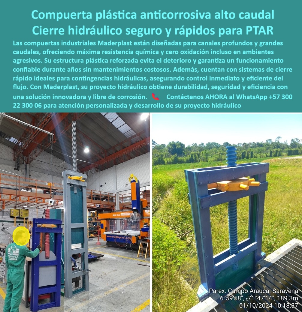 Compuertas Industriales para Canales Profundos y Grandes Caudales Maderplast Compuerta Plástica Anticorrosiva de Alto Caudal: Cierre Hidráulico Seguro y Rápido para PTAR, La imagen que usted busca no es solo una compuerta, es la solución definitiva para el manejo de caudales en ambientes agresivos. Las compuertas plásticas anticorrosivas de alto caudal de Maderplast son la respuesta para los desafíos de canales profundos y grandes caudales que se presentan en plantas de tratamiento de aguas residuales. Estas compuertas industriales están diseñadas para ofrecer máxima resistencia química y cero oxidación incluso en los entornos más hostiles. Su estructura plástica reforzada evita el deterioro y garantiza un funcionamiento confiable durante años sin mantenimientos costosos. Además, cuentan con un sistema de cierre rápido ideal para contingencias hidráulicas, asegurando un control inmediato y eficiente del flujo. Con Maderplast, su proyecto obtiene durabilidad, seguridad y eficiencia con una solución innovadora y libre de corrosión, En Maderplast, entendemos que la tranquilidad operativa es invaluable. ¿Busca una solución que elimine los riesgos de fallas y los altos costos de mantenimiento?, ¿Qué compuerta es ideal para PTAR? La solución Maderplast es una compuerta plástica anticorrosiva de alto caudal y mínimo mantenimiento, diseñada para plantas de tratamiento que exigen confiabilidad y resistencia, ¿Qué compuerta garantiza cero oxidación? La respuesta es nuestra compuerta plástica reforzada, eficiente incluso en ambientes agresivos. Es una compuerta industrial libre de corrosión que elimina por completo el óxido y el desgaste prematuro, ¿Qué compuerta permite cierres inmediatos? La respuesta técnica es una compuerta de cierre hidráulico rápido para contingencias. Con ella, se garantiza un control hidráulico inmediato y una operación eficiente y rápida en cualquier situación de emergencia, ¿Qué compuerta es la más duradera? Responde Maderplast: nuestra compuerta de alta ingeniería, resistente y confiable. Es una compuerta robusta para uso prolongado que asegura una larga vida útil sin la necesidad de mantenimientos intensivos, ¿Qué compuerta evita fallas en PTAR? La respuesta es nuestra compuerta con sellado hermético industrial. Su diseño preciso y sellado hermético garantizan máxima seguridad y cero fugas, eliminando los riesgos de fallas operativas, El testimonio de Andrea Moreno, Ingeniera Jefe de Operaciones en la PTAR Central Oriente, es una prueba contundente de nuestro valor: "Soy Andrea Moreno, Ingeniera Jefe de Operaciones en la PTAR Central Oriente. Necesitábamos una compuerta que resistiera altos caudales y ambientes corrosivos. Con la compuerta plástica de Maderplast logramos cero fallas, control inmediato en emergencias y una operación continua sin costos extras. Hoy, nuestra planta es ejemplo de eficiencia y confiabilidad.", Seguridad total en la compuerta de ingeniería anticorrosiva de Maderplast para proteger su infraestructura y asegurar un futuro sin contratiempos, Para una atención personalizada y el desarrollo de su proyecto, contáctenos ahora mismo al WhatsApp +57 300 22 300 06. 0 compuerta plástica sin oxidación para uso prolongado, - compuerta de cierre rápido para contingencias hidráulicas compuerta para optimizar Ptar Compuertas Industriales para Canales Profundos y Grandes Caudales Maderplast 0 compuerta plástica sin oxidación para uso prolongado compuerta de cierre rápido para contingencias hidráulicas compuerta para optimizar Ptar 0 Compuerta Plástica Anticorrosiva de Alto Caudal: Cierre Hidráulico Seguro y Rápido para PTAR, La imagen que usted busca no es solo una compuerta, es la solución definitiva para el manejo de caudales en ambientes agresivos. Las compuertas plásticas anticorrosivas de alto caudal de Maderplast son la respuesta para los desafíos de canales profundos y grandes caudales que se presentan en plantas de tratamiento de aguas residuales. Estas compuertas industriales están diseñadas para ofrecer máxima resistencia química y cero oxidación incluso en los entornos más hostiles. Su estructura plástica reforzada evita el deterioro y garantiza un funcionamiento confiable durante años sin mantenimientos costosos. Además, cuentan con un sistema de cierre rápido ideal para contingencias hidráulicas, asegurando un control inmediato y eficiente del flujo. Con Maderplast, su proyecto obtiene durabilidad, seguridad y eficiencia con una solución innovadora y libre de corrosión, En Maderplast, entendemos que la tranquilidad operativa es invaluable. ¿Busca una solución que elimine los riesgos de fallas y los altos costos de mantenimiento?, ¿Qué compuerta es ideal para PTAR? La solución Maderplast es una compuerta plástica anticorrosiva de alto caudal y mínimo mantenimiento, diseñada para plantas de tratamiento que exigen confiabilidad y resistencia, ¿Qué compuerta garantiza cero oxidación? La respuesta es nuestra compuerta plástica reforzada, eficiente incluso en ambientes agresivos. Es una compuerta industrial libre de corrosión que elimina por completo el óxido y el desgaste prematuro, ¿Qué compuerta permite cierres inmediatos? La respuesta técnica es una compuerta de cierre hidráulico rápido para contingencias. Con ella, se garantiza un control hidráulico inmediato y una operación eficiente y rápida en cualquier situación de emergencia, ¿Qué compuerta es la más duradera? Responde Maderplast: nuestra compuerta de alta ingeniería, resistente y confiable. Es una compuerta robusta para uso prolongado que asegura una larga vida útil sin la necesidad de mantenimientos intensivos, ¿Qué compuerta evita fallas en PTAR? La respuesta es nuestra compuerta con sellado hermético industrial. Su diseño preciso y sellado hermético garantizan máxima seguridad y cero fugas, eliminando los riesgos de fallas operativas, El testimonio de Andrea Moreno, Ingeniera Jefe de Operaciones en la PTAR Central Oriente, es una prueba contundente de nuestro valor: "Soy Andrea Moreno, Ingeniera Jefe de Operaciones en la PTAR Central Oriente. Necesitábamos una compuerta que resistiera altos caudales y ambientes corrosivos. Con la compuerta plástica de Maderplast logramos cero fallas, control inmediato en emergencias y una operación continua sin costos extras. Hoy, nuestra planta es ejemplo de eficiencia y confiabilidad.", Seguridad total en la compuerta de ingeniería anticorrosiva de Maderplast para proteger su infraestructura y asegurar un futuro sin contratiempos, Para una atención personalizada y el desarrollo de su proyecto, contáctenos ahora mismo al WhatsApp +57 300 22 300 06. Compuertas Industriales para Canales Profundos y Grandes Caudales Maderplast 0 compuerta plástica sin oxidación para uso prolongado, - compuerta de cierre rápido para contingencias hidráulicas compuerta para optimizar Ptar