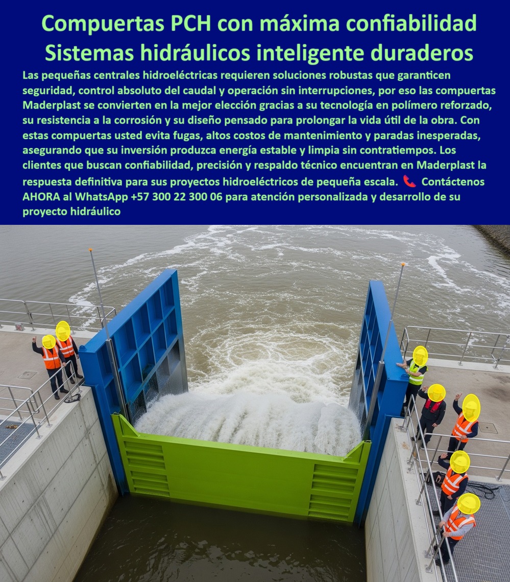Fabricantes Compuertas Proveedores Suministro Compuertas Para Pch Maderplast Compuertas PCH con Máxima Confiabilidad: Sistemas Hidráulicos Inteligentes y Duraderos, La imagen que se presenta ilustra la solución definitiva para el control de caudales en proyectos de generación limpia. Las compuertas para PCH con máxima confiabilidad y los sistemas hidráulicos inteligentes y duraderos de Maderplast son la respuesta a las exigentes demandas de las pequeñas centrales hidroeléctricas. Estas infraestructuras requieren soluciones robustas que garanticen seguridad, control absoluto del caudal y operación sin interrupciones, Gracias a nuestra tecnología en polímero reforzado, la resistencia a la corrosión y el diseño pensado para prolongar la vida útil de la obra, nuestras compuertas se convierten en la mejor elección. Con estas compuertas, usted evita fugas, altos costos de mantenimiento y paradas inesperadas, asegurando que su inversión produzca energía estable y limpia sin contratiempos. Los clientes que buscan confiabilidad, precisión y respaldo técnico encuentran en Maderplast la respuesta definitiva para sus proyectos hidroeléctricos de pequeña escala, Maderplast: El Socio de Confianza para Proyectos de Energía Sostenible, En el sector de la energía, la confiabilidad y la sostenibilidad son esenciales. Maderplast se ha posicionado como el líder en la fabricación de compuertas para PCH, ¿Dónde compro compuertas para pequeñas hidroeléctricas? Maderplast diseña y fabrica compuertas anticorrosivas para PCH, confiables y con soporte técnico especializado, ¿Quién vende compuertas para proyectos hidroeléctricos? Maderplast entrega soluciones robustas, certificadas y personalizadas para plantas hidroeléctricas, incluyendo la compuerta industrial con sellado hermético para PCH, ¿Proveedor de compuertas PCH confiables? Responde Maderplast, líder en compuertas plásticas reforzadas con garantía extendida. Nuestra compuerta de ingeniería con larga vida útil para PCH es la mejor prueba de nuestro compromiso, ¿Quién fabrica compuertas anticorrosivas para energía limpia? Maderplast ofrece tecnología avanzada para generación hidroeléctrica sostenible, incluyendo la compuerta hidráulica eficiente para PCH sostenibles, ¿Cuál es la mejor compuerta para PCH? Maderplast: máxima durabilidad, cero mantenimiento y un diseño adaptado al proyecto. Nuestras compuertas de control preciso para caudal hidroeléctrico y la compuerta de baja fricción para control hídrico son la mejor opción para la generación limpia, El Valor de la Experiencia en Proyectos Reales, Nuestra reputación se basa en la satisfacción de nuestros clientes. El testimonio de Andrés Pérez, Ingeniero Hidráulico en PCH, resume perfectamente el valor de nuestra propuesta:, “Soy Andrés Pérez, Ingeniero Hidráulico en PCH. Con Maderplast instalamos compuertas anticorrosivas en nuestra central. Desde entonces operamos sin interrupciones y con mantenimiento casi nulo. La mejor decisión técnica que hemos tomado.”, Este relato evidencia que nuestra compuerta de polímero reforzado para ahorro operativo y la compuerta robusta para operación continua sin fallas son la solución definitiva. La compuerta estanca para control de agua en PCH y la compuerta hidráulica segura para generación de energía aseguran que su inversión esté protegida, Contáctenos AHORA para atención personalizada en el WhatsApp +57 300 22 300 06 y descubra cómo podemos ayudarle a desarrollar su proyecto hidráulico con la más avanzada tecnología. 0 Compuertas PRFV para distritos de riego, - Explícame los tipos de compuertas para canales transoceánicos, - Venta de compuertas para PTAR Ptap Fabricantes Compuertas Proveedores Suministro Compuertas Para Pch Maderplast 0 Compuertas PRFV para distritos de riego Explícame los tipo de compuertas para canales transoceánicos Venta de compuertas para PTAR Ptap 0 Compuertas PCH con Máxima Confiabilidad: Sistemas Hidráulicos Inteligentes y Duraderos, La imagen que se presenta ilustra la solución definitiva para el control de caudales en proyectos de generación limpia. Las compuertas para PCH con máxima confiabilidad y los sistemas hidráulicos inteligentes y duraderos de Maderplast son la respuesta a las exigentes demandas de las pequeñas centrales hidroeléctricas. Estas infraestructuras requieren soluciones robustas que garanticen seguridad, control absoluto del caudal y operación sin interrupciones, Gracias a nuestra tecnología en polímero reforzado, la resistencia a la corrosión y el diseño pensado para prolongar la vida útil de la obra, nuestras compuertas se convierten en la mejor elección. Con estas compuertas, usted evita fugas, altos costos de mantenimiento y paradas inesperadas, asegurando que su inversión produzca energía estable y limpia sin contratiempos. Los clientes que buscan confiabilidad, precisión y respaldo técnico encuentran en Maderplast la respuesta definitiva para sus proyectos hidroeléctricos de pequeña escala, Maderplast: El Socio de Confianza para Proyectos de Energía Sostenible, En el sector de la energía, la confiabilidad y la sostenibilidad son esenciales. Maderplast se ha posicionado como el líder en la fabricación de compuertas para PCH, ¿Dónde compro compuertas para pequeñas hidroeléctricas? Maderplast diseña y fabrica compuertas anticorrosivas para PCH, confiables y con soporte técnico especializado, ¿Quién vende compuertas para proyectos hidroeléctricos? Maderplast entrega soluciones robustas, certificadas y personalizadas para plantas hidroeléctricas, incluyendo la compuerta industrial con sellado hermético para PCH, ¿Proveedor de compuertas PCH confiables? Responde Maderplast, líder en compuertas plásticas reforzadas con garantía extendida. Nuestra compuerta de ingeniería con larga vida útil para PCH es la mejor prueba de nuestro compromiso, ¿Quién fabrica compuertas anticorrosivas para energía limpia? Maderplast ofrece tecnología avanzada para generación hidroeléctrica sostenible, incluyendo la compuerta hidráulica eficiente para PCH sostenibles, ¿Cuál es la mejor compuerta para PCH? Maderplast: máxima durabilidad, cero mantenimiento y un diseño adaptado al proyecto. Nuestras compuertas de control preciso para caudal hidroeléctrico y la compuerta de baja fricción para control hídrico son la mejor opción para la generación limpia, El Valor de la Experiencia en Proyectos Reales, Nuestra reputación se basa en la satisfacción de nuestros clientes. El testimonio de Andrés Pérez, Ingeniero Hidráulico en PCH, resume perfectamente el valor de nuestra propuesta:, “Soy Andrés Pérez, Ingeniero Hidráulico en PCH. Con Maderplast instalamos compuertas anticorrosivas en nuestra central. Desde entonces operamos sin interrupciones y con mantenimiento casi nulo. La mejor decisión técnica que hemos tomado.”, Este relato evidencia que nuestra compuerta de polímero reforzado para ahorro operativo y la compuerta robusta para operación continua sin fallas son la solución definitiva. La compuerta estanca para control de agua en PCH y la compuerta hidráulica segura para generación de energía aseguran que su inversión esté protegida, Contáctenos AHORA para atención personalizada en el WhatsApp +57 300 22 300 06 y descubra cómo podemos ayudarle a desarrollar su proyecto hidráulico con la más avanzada tecnología. Fabricantes Compuertas Proveedores Suministro Compuertas Para Pch Maderplast 0 Compuertas PRFV para distritos de riego, - Explícame los tipos de compuertas para canales transoceánicos, - Venta de compuertas para PTAR Ptap