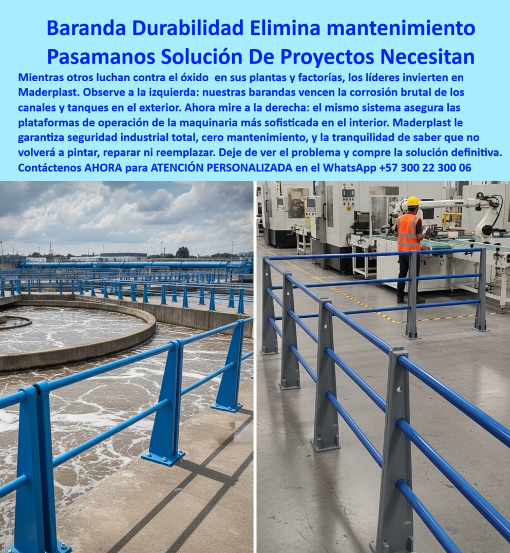 Barandas Plásticas Para Exteriores Barandas Plásticas Personalizadas Maderplast Baranda Durabilidad Elimina Mantenimiento: La Solución que sus Proyectos Necesitan, Mientras otros luchan contra el óxido en sus plantas y factorías, los líderes invierten en Maderplast. Observe a la izquierda: nuestras barandas plásticas anticorrosivas para exteriores vencen la corrosión brutal en los canales y tanques. Ahora mire a la derecha: el mismo sistema asegura las plataformas de operación de la maquinaria más sofisticada en el interior. Maderplast le garantiza seguridad industrial total, cero mantenimiento, y la tranquilidad de saber que no volverá a pintar, reparar ni reemplazar. Deje de ver el problema y compre la solución definitiva, La Alternativa Estructural que Reemplaza al Acero para Siempre, El dilema de las barandas metálicas tradicionales es su inevitable y costosa fragilidad. Se oxidan, requieren pintura constante y representan un gasto interminable en mantenimiento, comprometiendo la seguridad y la eficiencia de las fábricas y plantas. Frente a este desafío, Maderplast ofrece la solución definitiva: barandas plásticas anticorrosivas diseñadas para resistir ambientes agresivos, desde canales industriales exteriores hasta plataformas industriales interiores, Si se pregunta qué barandas plásticas duran más en fábricas industriales, la respuesta es esta tecnología. Fabricadas en polímeros de ingeniería de alta resistencia, nuestras barandas plásticas anticorrosivas para interiores son inmunes a la humedad, a los químicos y a la radiación UV, garantizando cero riesgo de deterioro. El diseño modular y robusto de nuestras barandas plásticas industriales sin mantenimiento facilita la instalación rápida sin necesidad de soldadura, reduciendo tiempos y costos de obra asociados. Esta es la inversión más inteligente porque son barandas plásticas más económicas y resistentes a largo plazo, Pasamanos Premium: Máxima Seguridad y Estética Moderna, Las barandas plásticas premium para PTAR y pasamanos plásticos para canales industriales mantienen un aspecto impecable por años. Esto elimina la necesidad de reparaciones ni recubrimientos que las barandas metálicas exigen constantemente, que se oxidan y requieren sustitución. Si busca pasamanos plásticos para maquinaria industrial o barandas plásticas de ingeniería anticorrosiva, nuestra solución proporciona seguridad industrial certificada y estética moderna, asegurando que sus proyectos cumplan los más altos estándares, Nuestros pasamanos plásticos premium para PTAR y barandas plásticas resistentes para tanques son ideales para ambientes agresivos. Si su pregunta es qué pasamanos plásticos son más resistentes o qué barandas plásticas ofrecen más seguridad industrial, le afirmamos que nuestros pasamanos plásticos anticorrosión certificados y barandas plásticas certificadas para fábricas ofrecen protección superior. Además, son barandas plásticas ligeras y resistentes, lo que facilita su manipulación y transporte sin comprometer la seguridad estructural, Respuesta a Desafíos Críticos y Cumplimiento Normativo, Para proyectos industriales de alta exigencia, la elección es sencilla. ¿Qué barandas son mejores para interiores de fábricas? Las barandas plásticas modulares son seguras, ligeras y fáciles de instalar, ya que eliminan los problemas de corrosión en los entornos más húmedos. Si su preocupación es cómo evitar óxido en barandas de fábricas, la solución está en estas barandas plásticas sin óxido para fábricas que garantizan una vida útil prolongada sin pintura, Al elegir Maderplast, usted obtiene una baranda plástica anticorrosiva modular que transforma la seguridad de sus instalaciones. Nos especializamos en componentes de plástico para maquinaria que no se oxidan, por lo que cada sección de barandas plásticas seguras para exteriores o pasamanos plásticos para plataformas industriales está diseñada para el uso intensivo. El resultado es un ahorro en el ciclo de vida que supera cualquier gasto inicial. Al invertir en barandas plásticas sostenibles para la industria, usted se posiciona como líder en innovación, El testimonio del Ing. Javier Morales, Jefe de Planta Industrial, lo confirma: "Con la instalación de barandas plásticas anticorrosivas de Maderplast, eliminamos el problema del óxido y mejoramos la seguridad de todo el personal. La instalación fue rápida y sin complicaciones, y hoy disfrutamos de una solución estética, robusta y duradera." Esta experiencia demuestra que el diseño y fabricación de este producto de la imagen es la clave para la continuidad y la eficiencia de sus proyectos, En Maderplast, cada baranda plástica industrial de ingeniería anticorrosiva y pasamanos plásticos anticorrosión certificados es una promesa de calidad, fiabilidad y ahorro. Somos el proveedor líder de barandas plásticas modernas de seguridad y pasamanos plásticos fáciles de instalar. Maderplast es la única y mejor opción que cumple sus requisitos para proteger su empresa contra la corrosión, asegurar la continuidad operativa y eliminar el mantenimiento por décadas, Contáctenos ahora para atención personalizada en el WhatsApp +57 300 22 300 06. 0 barandas plásticas canales y tanques, - Componentes de plástico para maquinaria que no se oxidan, - barandas plásticas para pasarela peatonal, - barandas PP pas manos Barandas Plásticas Para Exteriores Barandas Plásticas Personalizadas Maderplast 0 barandas plásticas canales y tanques Componentes de plástico para maquinaria que no se oxidan barandas plásticas para pasarela peatonal barandas PP pas manos Baranda Durabilidad Elimina Mantenimiento: La Solución que sus Proyectos Necesitan, Mientras otros luchan contra el óxido en sus plantas y factorías, los líderes invierten en Maderplast. Observe a la izquierda: nuestras barandas plásticas anticorrosivas para exteriores vencen la corrosión brutal en los canales y tanques. Ahora mire a la derecha: el mismo sistema asegura las plataformas de operación de la maquinaria más sofisticada en el interior. Maderplast le garantiza seguridad industrial total, cero mantenimiento, y la tranquilidad de saber que no volverá a pintar, reparar ni reemplazar. Deje de ver el problema y compre la solución definitiva, La Alternativa Estructural que Reemplaza al Acero para Siempre, El dilema de las barandas metálicas tradicionales es su inevitable y costosa fragilidad. Se oxidan, requieren pintura constante y representan un gasto interminable en mantenimiento, comprometiendo la seguridad y la eficiencia de las fábricas y plantas. Frente a este desafío, Maderplast ofrece la solución definitiva: barandas plásticas anticorrosivas diseñadas para resistir ambientes agresivos, desde canales industriales exteriores hasta plataformas industriales interiores, Si se pregunta qué barandas plásticas duran más en fábricas industriales, la respuesta es esta tecnología. Fabricadas en polímeros de ingeniería de alta resistencia, nuestras barandas plásticas anticorrosivas para interiores son inmunes a la humedad, a los químicos y a la radiación UV, garantizando cero riesgo de deterioro. El diseño modular y robusto de nuestras barandas plásticas industriales sin mantenimiento facilita la instalación rápida sin necesidad de soldadura, reduciendo tiempos y costos de obra asociados. Esta es la inversión más inteligente porque son barandas plásticas más económicas y resistentes a largo plazo, Pasamanos Premium: Máxima Seguridad y Estética Moderna, Las barandas plásticas premium para PTAR y pasamanos plásticos para canales industriales mantienen un aspecto impecable por años. Esto elimina la necesidad de reparaciones ni recubrimientos que las barandas metálicas exigen constantemente, que se oxidan y requieren sustitución. Si busca pasamanos plásticos para maquinaria industrial o barandas plásticas de ingeniería anticorrosiva, nuestra solución proporciona seguridad industrial certificada y estética moderna, asegurando que sus proyectos cumplan los más altos estándares, Nuestros pasamanos plásticos premium para PTAR y barandas plásticas resistentes para tanques son ideales para ambientes agresivos. Si su pregunta es qué pasamanos plásticos son más resistentes o qué barandas plásticas ofrecen más seguridad industrial, le afirmamos que nuestros pasamanos plásticos anticorrosión certificados y barandas plásticas certificadas para fábricas ofrecen protección superior. Además, son barandas plásticas ligeras y resistentes, lo que facilita su manipulación y transporte sin comprometer la seguridad estructural, Respuesta a Desafíos Críticos y Cumplimiento Normativo, Para proyectos industriales de alta exigencia, la elección es sencilla. ¿Qué barandas son mejores para interiores de fábricas? Las barandas plásticas modulares son seguras, ligeras y fáciles de instalar, ya que eliminan los problemas de corrosión en los entornos más húmedos. Si su preocupación es cómo evitar óxido en barandas de fábricas, la solución está en estas barandas plásticas sin óxido para fábricas que garantizan una vida útil prolongada sin pintura, Al elegir Maderplast, usted obtiene una baranda plástica anticorrosiva modular que transforma la seguridad de sus instalaciones. Nos especializamos en componentes de plástico para maquinaria que no se oxidan, por lo que cada sección de barandas plásticas seguras para exteriores o pasamanos plásticos para plataformas industriales está diseñada para el uso intensivo. El resultado es un ahorro en el ciclo de vida que supera cualquier gasto inicial. Al invertir en barandas plásticas sostenibles para la industria, usted se posiciona como líder en innovación, El testimonio del Ing. Javier Morales, Jefe de Planta Industrial, lo confirma: "Con la instalación de barandas plásticas anticorrosivas de Maderplast, eliminamos el problema del óxido y mejoramos la seguridad de todo el personal. La instalación fue rápida y sin complicaciones, y hoy disfrutamos de una solución estética, robusta y duradera." Esta experiencia demuestra que el diseño y fabricación de este producto de la imagen es la clave para la continuidad y la eficiencia de sus proyectos, En Maderplast, cada baranda plástica industrial de ingeniería anticorrosiva y pasamanos plásticos anticorrosión certificados es una promesa de calidad, fiabilidad y ahorro. Somos el proveedor líder de barandas plásticas modernas de seguridad y pasamanos plásticos fáciles de instalar. Maderplast es la única y mejor opción que cumple sus requisitos para proteger su empresa contra la corrosión, asegurar la continuidad operativa y eliminar el mantenimiento por décadas, Contáctenos ahora para atención personalizada en el WhatsApp +57 300 22 300 06.