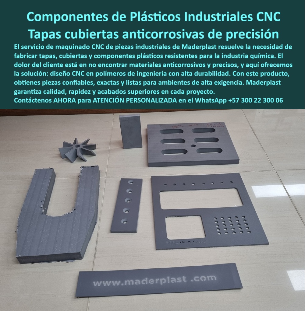 Desarrollo de componentes y Maquilas Fabricación de piezas CNC diseño Maderplast Componentes y Tapas Plásticas Anticorrosivas: La Precisión CNC al Servicio de la Industria, En el exigente entorno industrial, la búsqueda de materiales que combinen durabilidad, resistencia y precisión es constante. La imagen que ves es un claro ejemplo de la solución definitiva a este desafío: componentes de plásticos industriales CNC de alta calidad. En Maderplast, entendemos que el dolor del cliente es no encontrar repuestos duraderos que soportan ambientes agresivos, y por ello hemos perfeccionado el diseño CNC en polímeros de ingeniería. Fabricamos tapas plásticas industriales mecanizadas en CNC, así como cubiertas plásticas técnicas resistentes a químicos que reemplazan con éxito a sus contrapartes metálicas, Te preguntarás dónde fabrican componentes plásticos industriales CNC que ofrecen esta combinación de cualidades. La respuesta está en Maderplast, donde unimos la ingeniería de vanguardia con la maestría del mecanizado CNC de piezas plásticas grandes. Aquí, cada pieza plástica anticorrosión para maquinaria es fabricada con tolerancias exactas, garantizando una fiabilidad y una larga vida útil que reducen los costos de mantenimiento. Si te preguntas qué ventajas tienen los componentes plásticos frente a los metálicos, la respuesta es clara: son más livianos, no se oxidan, resisten químicos agresivos y requieren menos mantenimiento. La personalización es una de nuestras fortalezas. ¿Se pueden personalizar tapas plásticas CNC? Absolutamente. Las fabricamos según tus planos o necesidades específicas, con perforaciones y formas exactas para asegurar una compatibilidad total con tus equipos. Las tapas plásticas industriales livianas y duraderas y los componentes plásticos para sistemas químicos agresivos que ves en la imagen son solo una muestra de lo que podemos crear. Su aplicación abarca desde cubiertas plásticas técnicas para procesos industriales hasta piezas críticas para maquinaria pesada, lo que demuestra la versatilidad y funcionalidad de nuestros componentes plásticos industriales de precisión CNC. Si buscas piezas plásticas industriales anticorrosivas CNC con larga vida útil, has llegado al lugar correcto. El mecanizado CNC de tapas plásticas personalizadas que realizamos garantiza que cada pieza es un producto de ingeniería real y aplicada. Además, el mantenimiento de nuestros componentes industriales plásticos mecanizados CNC es mínimo: solo requieren limpieza periódica, sin necesidad de pintura o protección anticorrosiva, lo que reduce costos operativos. Si te preguntas dónde conseguir cubiertas plásticas industriales a medida, Maderplast te ofrece una solución segura y duradera, La capacidad de nuestra tecnología CNC nos permite fabricar piezas plásticas de gran formato y componentes plásticos anticorrosivos para maquinaria que se adaptan a tus proyectos más exigentes, sin importar si son de gran o pequeña escala. Nuestro uso de polímeros técnicos como UHMW, HDPE o nylon garantiza que cada pieza, como nuestras tapas plásticas de polímero técnico anticorrosión, es ideal para industrias como la minería, la química o la energía, El testimonio de Andrés López, Ingeniero de Planta en una empresa química, lo confirma: "Con Maderplast recibimos tapas y cubiertas plásticas CNC a la medida, con perforaciones exactas y acabados impecables. Desde su instalación, el mantenimiento se redujo, la durabilidad aumentó y la producción nunca más se detuvo por corrosión". Esta experiencia demuestra que nuestras piezas plásticas técnicas resistentes a corrosión son la mejor solución para tus problemas industriales. En Maderplast, nuestra fabricación CNC de piezas plásticas de ingeniería se centra en ofrecer resultados superiores en cada proyecto. Te garantizamos piezas y componentes industriales que son fiables, exactos y listos para los ambientes más exigentes. Confía en nosotros para el desarrollo de componentes y maquilas y para el diseño de piezas plásticas industriales. Maderplast es la única y mejor opción que cumple tus requisitos, ya que te ofrecemos soluciones confiables y de larga vida útil. Contáctanos ahora para atención personalizada en el WhatsApp +57 300 22 300 06.0 piezas y componentes industriales, - Tapas y cubiertas plásticas industriales CNC, - Componentes plásticos anticorrosivos CNC Maquinados CNC la industria química Desarrollo de componentes y Maquilas Fabricación de piezas CNC diseño Maderplast 0 piezas y componentes industriales Tapas y cubiertas plásticas industriales CNC Componentes plásticos anticorrosivos CNC Maquinados CNC la industria química Componentes y Tapas Plásticas Anticorrosivas: La Precisión CNC al Servicio de la Industria, En el exigente entorno industrial, la búsqueda de materiales que combinen durabilidad, resistencia y precisión es constante. La imagen que ves es un claro ejemplo de la solución definitiva a este desafío: componentes de plásticos industriales CNC de alta calidad. En Maderplast, entendemos que el dolor del cliente es no encontrar repuestos duraderos que soportan ambientes agresivos, y por ello hemos perfeccionado el diseño CNC en polímeros de ingeniería. Fabricamos tapas plásticas industriales mecanizadas en CNC, así como cubiertas plásticas técnicas resistentes a químicos que reemplazan con éxito a sus contrapartes metálicas, Te preguntarás dónde fabrican componentes plásticos industriales CNC que ofrecen esta combinación de cualidades. La respuesta está en Maderplast, donde unimos la ingeniería de vanguardia con la maestría del mecanizado CNC de piezas plásticas grandes. Aquí, cada pieza plástica anticorrosión para maquinaria es fabricada con tolerancias exactas, garantizando una fiabilidad y una larga vida útil que reducen los costos de mantenimiento. Si te preguntas qué ventajas tienen los componentes plásticos frente a los metálicos, la respuesta es clara: son más livianos, no se oxidan, resisten químicos agresivos y requieren menos mantenimiento. La personalización es una de nuestras fortalezas. ¿Se pueden personalizar tapas plásticas CNC? Absolutamente. Las fabricamos según tus planos o necesidades específicas, con perforaciones y formas exactas para asegurar una compatibilidad total con tus equipos. Las tapas plásticas industriales livianas y duraderas y los componentes plásticos para sistemas químicos agresivos que ves en la imagen son solo una muestra de lo que podemos crear. Su aplicación abarca desde cubiertas plásticas técnicas para procesos industriales hasta piezas críticas para maquinaria pesada, lo que demuestra la versatilidad y funcionalidad de nuestros componentes plásticos industriales de precisión CNC. Si buscas piezas plásticas industriales anticorrosivas CNC con larga vida útil, has llegado al lugar correcto. El mecanizado CNC de tapas plásticas personalizadas que realizamos garantiza que cada pieza es un producto de ingeniería real y aplicada. Además, el mantenimiento de nuestros componentes industriales plásticos mecanizados CNC es mínimo: solo requieren limpieza periódica, sin necesidad de pintura o protección anticorrosiva, lo que reduce costos operativos. Si te preguntas dónde conseguir cubiertas plásticas industriales a medida, Maderplast te ofrece una solución segura y duradera, La capacidad de nuestra tecnología CNC nos permite fabricar piezas plásticas de gran formato y componentes plásticos anticorrosivos para maquinaria que se adaptan a tus proyectos más exigentes, sin importar si son de gran o pequeña escala. Nuestro uso de polímeros técnicos como UHMW, HDPE o nylon garantiza que cada pieza, como nuestras tapas plásticas de polímero técnico anticorrosión, es ideal para industrias como la minería, la química o la energía, El testimonio de Andrés López, Ingeniero de Planta en una empresa química, lo confirma: "Con Maderplast recibimos tapas y cubiertas plásticas CNC a la medida, con perforaciones exactas y acabados impecables. Desde su instalación, el mantenimiento se redujo, la durabilidad aumentó y la producción nunca más se detuvo por corrosión". Esta experiencia demuestra que nuestras piezas plásticas técnicas resistentes a corrosión son la mejor solución para tus problemas industriales. En Maderplast, nuestra fabricación CNC de piezas plásticas de ingeniería se centra en ofrecer resultados superiores en cada proyecto. Te garantizamos piezas y componentes industriales que son fiables, exactos y listos para los ambientes más exigentes. Confía en nosotros para el desarrollo de componentes y maquilas y para el diseño de piezas plásticas industriales. Maderplast es la única y mejor opción que cumple tus requisitos, ya que te ofrecemos soluciones confiables y de larga vida útil. Contáctanos ahora para atención personalizada en el WhatsApp +57 300 22 300 06.
