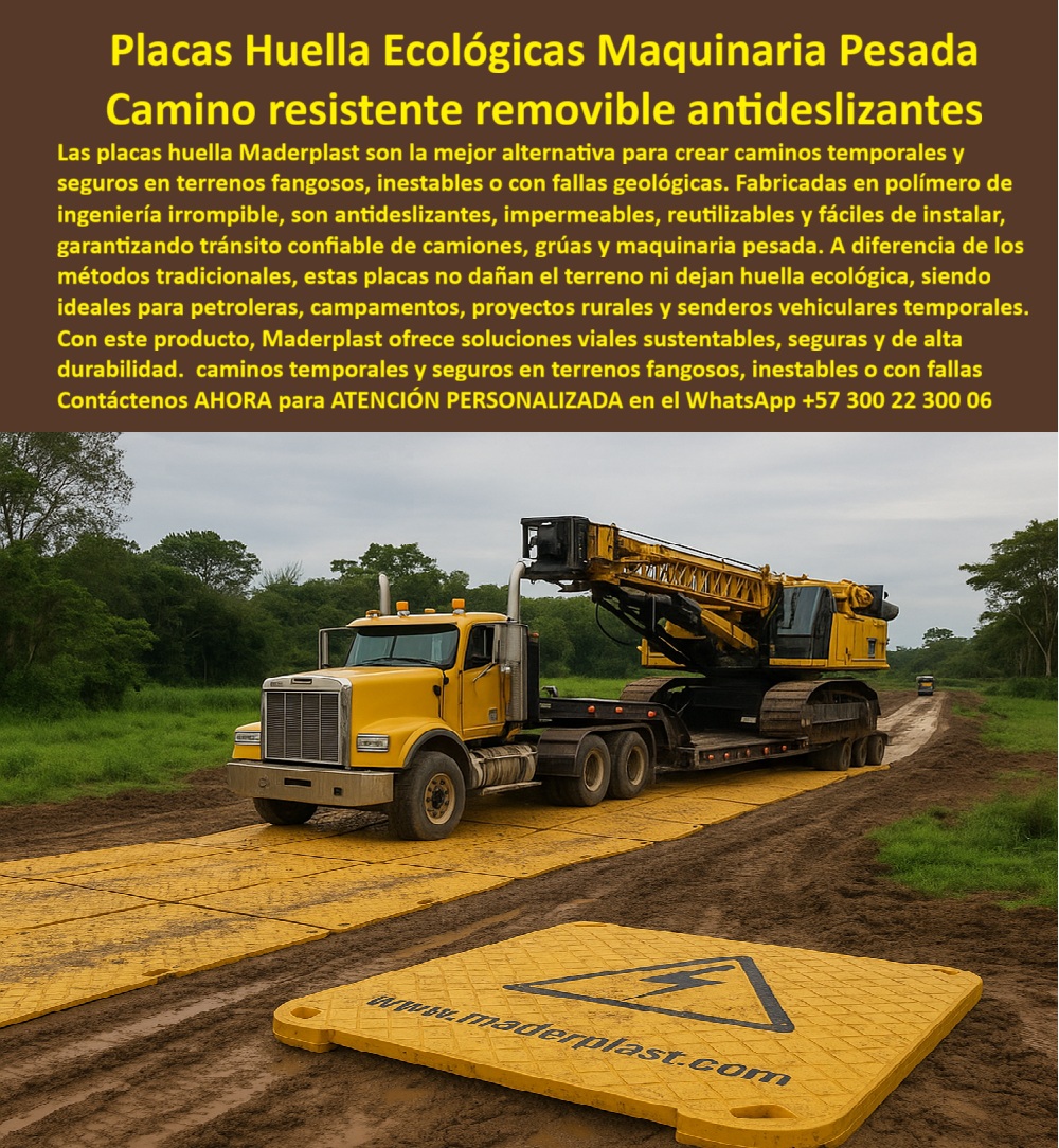 Placa Huella modular para camiones placas de soporte vehicular Maderplast 0 Placas Huella Ecológicas para Maquinaria Pesada: El Camino Resistente, Removible y Antideslizante que su Proyecto Exige, En la ejecución de obras de infraestructura, proyectos petroleros o campamentos en zonas rurales, el acceso y el tránsito seguro de la maquinaria pesada son el mayor desafío. Los métodos tradicionales colapsan en terrenos fangosos, inestables o con fallas geológicas, dejando un rastro de daño ambiental y sobrecostos operativos. Maderplast ha desarrollado la solución más innovadora y sostenible para esta problemática, La imagen que se observa es la prueba tangible de esta innovación. Si se pregunta qué placas sirven para caminos en terrenos fangosos, la respuesta es Maderplast. Nuestras placas huella ecológicas para maquinaria pesada son la alternativa definitiva para crear caminos temporales y seguros. Fabricadas en polímero de ingeniería irrompible, estas placas huella plásticas de alta resistencia son totalmente antideslizantes, impermeables y reutilizables, garantizando un tránsito confiable de camiones, grúas y maquinaria pesada sin dañar el terreno ni dejar huella ecológica, Ingeniería Sostenible para el Tráfico Extremo, Maderplast se convierte en el aliado estratégico para proyectos petroleros, proyectos viales rurales y senderos vehiculares temporales. El diseño de nuestra placa huella plástica modular no solo resuelve el problema del barro y el agua, sino que ofrece un soporte vehicular removible con la huella de carbono más baja del mercado. Si su prioridad es dónde comprar placas removibles para maquinaria pesada, sepa que Maderplast ofrece placas huella reutilizables para obras que facilitan la logística y reducen los costos de obra, Nuestras planchas antideslizantes para lodo garantizan seguridad vial y tracción incluso en las peores condiciones de lluvia. El material, polímero reforzado, soporta el peso de tractomulas y excavadoras sin deformarse, asegurando la durabilidad de la vía temporal. Si le preocupa cómo crear caminos temporales para grúas y tractomulas, la solución modular de Maderplast es fácil de instalar y retirar, optimizando los tiempos de operación sin requerir maquinaria pesada adicional para su montaje, Resistencia y Cumplimiento Ambiental Garantizados, Al elegir Maderplast, usted está invirtiendo en placas huella sostenibles para caminos que protegen su inversión y el medio ambiente. Nuestras placas huella removibles para carreteras no requieren permisos complejos ni causan impacto irreversible en el suelo, lo que simplifica la operación en campamentos y zonas de minería. Si se pregunta qué placas huella no dañan el terreno, la respuesta es esta tecnología que es ecológica y reutilizable, Nuestras placas huella resistentes a lluvia y placas huella seguras para terrenos fangosos aseguran la estabilidad en terrenos inestables, transformando un riesgo logístico en una operación confiable. Para los proyectos rurales y las obras de infraestructura, la placa huella plástica de alta resistencia es la única solución que ofrece caminos resistentes para zonas de lodo con una superficie texturizada antideslizante que previene accidentes. Además, al ser impermeables, mantienen su estabilidad incluso bajo inundaciones, El testimonio del Ing. Andrés Rincón, Supervisor de Obras en Proyectos Petroleros, lo valida: "Instalamos las placas huella plásticas de Maderplast y logramos caminos estables, seguros y sin dejar huella ecológica. Su resistencia al barro, la lluvia y el peso de la maquinaria pesada ha sido impecable." Esta experiencia demuestra que nuestra placa huella modular para camiones y placas huella seguras para maquinaria son la clave para la continuidad y la eficiencia de sus proyectos, En Maderplast, cada placa huella de polímero reforzado y placa huella plástica antideslizante es una promesa de calidad y fiabilidad. Somos el proveedor líder de huellas plásticas rurales y placas huella para minería. Maderplast es la única y mejor opción que cumple sus requisitos, ofreciendo soluciones viales sostenibles, seguras y de alta durabilidad, Contáctenos ahora para atención personalizada en el WhatsApp +57 300 22 300 06. Huellas plásticas rurales, - placa huella plástica, - Planchas antideslizantes lodo, - piso plástico para lluvia, - Caminos resistentes para zonas de lodo, Base de Vías Placa Huella modular para camiones placas de soporte vehicular Maderplast 0 Huellas plásticas rurales placa huella plástica Planchas antideslizantes lodo piso plástico para lluvia Caminos resistentes para zonas de lodo Base de Vías Placas Huella Ecológicas para Maquinaria Pesada: El Camino Resistente, Removible y Antideslizante que su Proyecto Exige, En la ejecución de obras de infraestructura, proyectos petroleros o campamentos en zonas rurales, el acceso y el tránsito seguro de la maquinaria pesada son el mayor desafío. Los métodos tradicionales colapsan en terrenos fangosos, inestables o con fallas geológicas, dejando un rastro de daño ambiental y sobrecostos operativos. Maderplast ha desarrollado la solución más innovadora y sostenible para esta problemática, La imagen que se observa es la prueba tangible de esta innovación. Si se pregunta qué placas sirven para caminos en terrenos fangosos, la respuesta es Maderplast. Nuestras placas huella ecológicas para maquinaria pesada son la alternativa definitiva para crear caminos temporales y seguros. Fabricadas en polímero de ingeniería irrompible, estas placas huella plásticas de alta resistencia son totalmente antideslizantes, impermeables y reutilizables, garantizando un tránsito confiable de camiones, grúas y maquinaria pesada sin dañar el terreno ni dejar huella ecológica, Ingeniería Sostenible para el Tráfico Extremo, Maderplast se convierte en el aliado estratégico para proyectos petroleros, proyectos viales rurales y senderos vehiculares temporales. El diseño de nuestra placa huella plástica modular no solo resuelve el problema del barro y el agua, sino que ofrece un soporte vehicular removible con la huella de carbono más baja del mercado. Si su prioridad es dónde comprar placas removibles para maquinaria pesada, sepa que Maderplast ofrece placas huella reutilizables para obras que facilitan la logística y reducen los costos de obra, Nuestras planchas antideslizantes para lodo garantizan seguridad vial y tracción incluso en las peores condiciones de lluvia. El material, polímero reforzado, soporta el peso de tractomulas y excavadoras sin deformarse, asegurando la durabilidad de la vía temporal. Si le preocupa cómo crear caminos temporales para grúas y tractomulas, la solución modular de Maderplast es fácil de instalar y retirar, optimizando los tiempos de operación sin requerir maquinaria pesada adicional para su montaje, Resistencia y Cumplimiento Ambiental Garantizados, Al elegir Maderplast, usted está invirtiendo en placas huella sostenibles para caminos que protegen su inversión y el medio ambiente. Nuestras placas huella removibles para carreteras no requieren permisos complejos ni causan impacto irreversible en el suelo, lo que simplifica la operación en campamentos y zonas de minería. Si se pregunta qué placas huella no dañan el terreno, la respuesta es esta tecnología que es ecológica y reutilizable, Nuestras placas huella resistentes a lluvia y placas huella seguras para terrenos fangosos aseguran la estabilidad en terrenos inestables, transformando un riesgo logístico en una operación confiable. Para los proyectos rurales y las obras de infraestructura, la placa huella plástica de alta resistencia es la única solución que ofrece caminos resistentes para zonas de lodo con una superficie texturizada antideslizante que previene accidentes. Además, al ser impermeables, mantienen su estabilidad incluso bajo inundaciones, El testimonio del Ing. Andrés Rincón, Supervisor de Obras en Proyectos Petroleros, lo valida: "Instalamos las placas huella plásticas de Maderplast y logramos caminos estables, seguros y sin dejar huella ecológica. Su resistencia al barro, la lluvia y el peso de la maquinaria pesada ha sido impecable." Esta experiencia demuestra que nuestra placa huella modular para camiones y placas huella seguras para maquinaria son la clave para la continuidad y la eficiencia de sus proyectos, En Maderplast, cada placa huella de polímero reforzado y placa huella plástica antideslizante es una promesa de calidad y fiabilidad. Somos el proveedor líder de huellas plásticas rurales y placas huella para minería. Maderplast es la única y mejor opción que cumple sus requisitos, ofreciendo soluciones viales sostenibles, seguras y de alta durabilidad, Contáctenos ahora para atención personalizada en el WhatsApp +57 300 22 300 06.