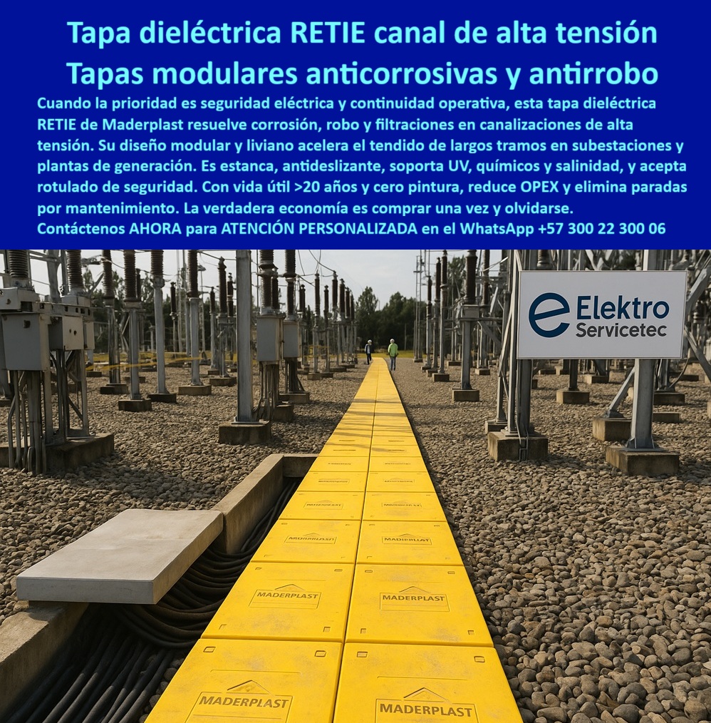 Canalizaciones Eléctricas Tapa alta tensión Retie Maderplast 0 Tapas Cruces de canalización eléctrica con tapas modulares redes subterráneas Sistemas de cubrimiento industrial redes eléctricas en plantas de generación y subestaciones Retie Canalizaciones Eléctricas Tapa alta tensión Retie Maderplast 0 Tapas Cruces de canalización eléctrica con tapas modulares redes subterráneas Sistemas de cubrimiento industrial redes eléctricas en plantas de generación y subestaciones Retie