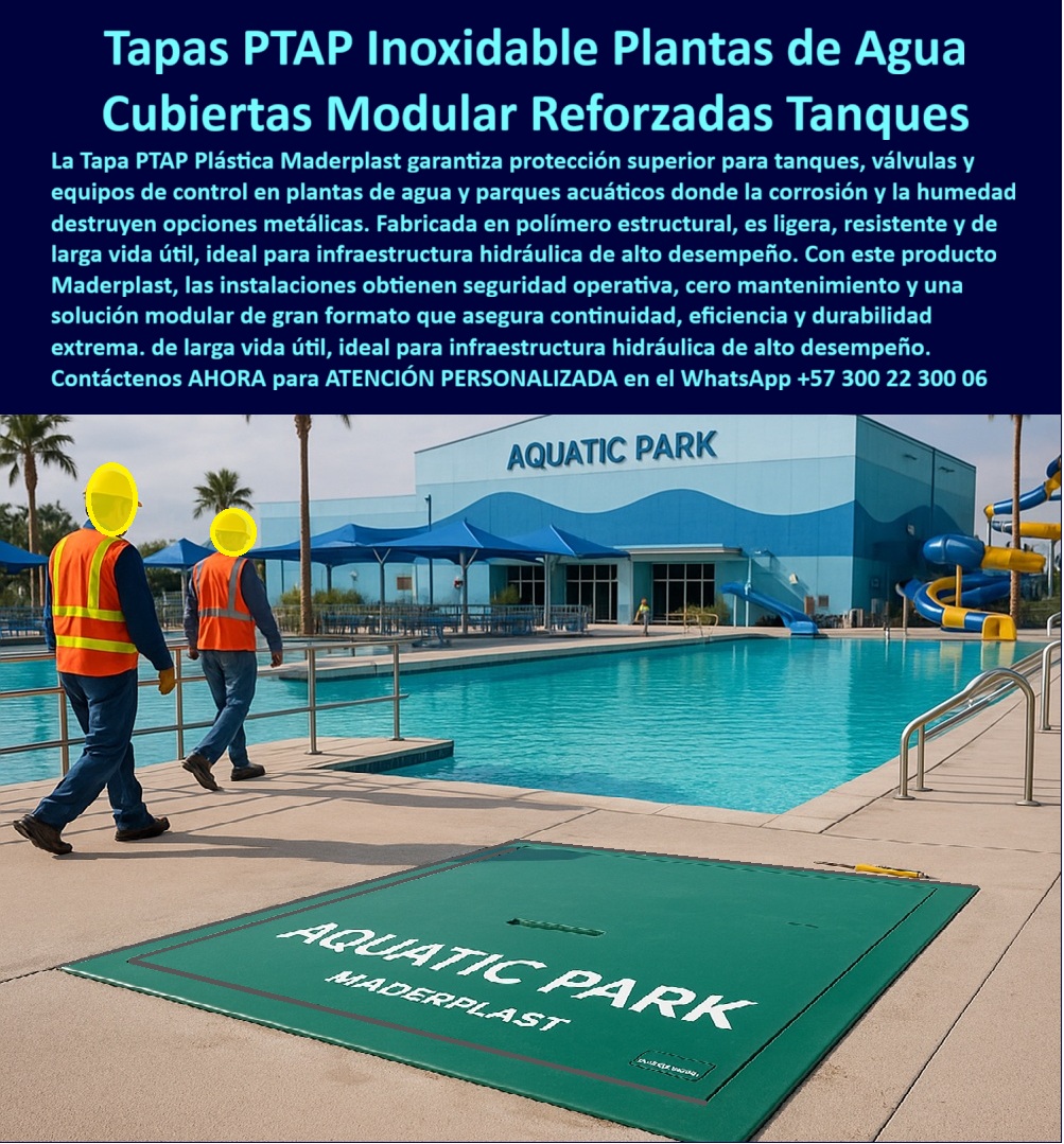 Tapa Plantas De Tratamiento De Agua PTAP Tapa Inoxidable Maderplast 0 Tapas cubierta tanques válvulas o sistemas de control Fabricadas en polímero estructural ligeras resistentes y de larga vida útil Tapa Modular de Gran Formato para Plantas PP Tapa Plantas De Tratamiento De Agua PTAP Tapa Inoxidable Maderplast 0 Tapas cubierta tanques válvulas o sistemas de control Fabricadas en polímero estructural ligeras resistentes y de larga vida útil Tapa Modular de Gran Formato para Plantas PP