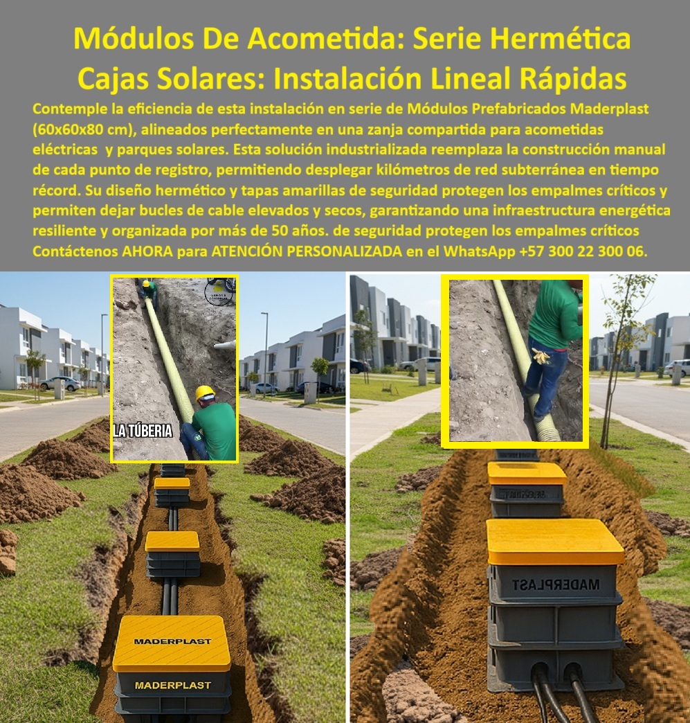 Cajas Redes Subterráneas Canalizaciones Caja 60x60x80 Cm Cámara Maderplast 0 Módulo prefabricado hermético para acometidas eléctricas Cajas de paso redes subterráneas parques solares Caja de empalmes para dejar cables elevados secos Cajas red La imagen muestra una instalación lineal perfectamente alineada de módulos prefabricados herméticos de 60×60×80 cm, dispuestos en una zanja compartida dentro de un desarrollo residencial y de infraestructura energética. Los módulos aparecen consecutivos, conectados por ductos, con tapas amarillas de seguridad visibles y empalmes eléctricos protegidos, mientras los operarios trabajan de forma limpia y ordenada. Esta escena representa un cambio radical frente al método tradicional de registros improvisados y cámaras construidas en sitio: aquí la red subterránea se despliega de manera industrial, repetible y controlada desde el primer metro hasta el último.  El problema que enfrentan constructores, EPC solares, urbanizadores y operadores eléctricos es conocido y costoso. Las acometidas subterráneas suelen resolverse con cajas artesanales, registros de concreto mal sellados o soluciones improvisadas que permiten ingreso de humedad, obligan a dejar cables apoyados en el fondo de la zanja y generan reprocesos constantes. Cada empalme húmedo es un punto de falla futura. Cada registro construido manualmente implica tiempos largos, dependencia de mano de obra especializada y falta de estandarización. En parques solares, urbanismos o redes lineales extensas, este modelo simplemente no escala.  La solución de Maderplast ataca el problema desde la ingeniería y la industrialización. Estos módulos prefabricados herméticos para acometidas eléctricas reemplazan la construcción manual por un sistema repetible que se instala de forma lineal y rápida. Cada caja de paso permite realizar empalmes eléctricos dejando los cables elevados y completamente secos, protegidos por sellos perimetrales estancos y un cuerpo en polímero estructural reforzado que no se oxida, no fisura y no absorbe humedad. El resultado es una infraestructura eléctrica subterránea moderna, organizada y preparada para crecer sin romper.  Cuando el cliente se pregunta cómo instalar acometidas eléctricas rápido y sin humedad, la respuesta es eliminar la obra artesanal y pasar a módulos prefabricados. Cuando se necesita una caja de empalmes eléctricos estanca para parques solares o urbanismos, la clave está en un sistema que garantice repetibilidad y control. Si la duda es cómo dejar cables elevados en una zanja subterránea sin inventos en obra, el diseño interno del módulo lo resuelve. Y cuando se busca una alternativa sin obra pesada, sin mantenimiento y compatible con despliegues masivos, la instalación lineal de cajas Maderplast se convierte en ventaja competitiva.  Los beneficios técnicos se reflejan directamente en el negocio. La reducción de tiempos de obra permite desplegar kilómetros de red en días, no en semanas. La estandarización simplifica la interventoría, el control de calidad y el mantenimiento futuro. La hermeticidad elimina fallas por humedad, uno de los mayores enemigos de las redes eléctricas subterráneas. Desde el punto de vista emocional, el jefe de obra gana tranquilidad, el cliente final recibe una infraestructura confiable y el operador reduce riesgos operativos durante décadas.  Maderplast se diferencia porque no vende cajas aisladas, diseña sistemas. Con procesos industriales controlados, amplia experiencia en plásticos técnicos y fabricación a medida en Colombia para proyectos en todo el mundo, adapta dimensiones, tapas, sellos y configuraciones según cada necesidad. El cliente puede solicitar cotización, personalización, planos técnicos, renders, prototipos y producción en serie con la certeza de que Maderplast convierte ideas en piezas reales. No es discurso comercial: en Maderplast nuestro lema es claro, en plástico lo hacemos hasta el ala de un avión, o lo que su imaginación quiera.  CARLOS RÍOS – JEFE DE OBRA ENERGÍA SOLAR: “con estos módulos dejamos atrás los registros improvisados que siempre generaban problemas. maderplast nos permitió instalar kilómetros de red en tiempo récord, con empalmes secos, elevados y perfectamente ordenados. La estandarización simplificó la interventoría y redujo errores en campo. hoy maderplast es nuestra solución base para acometidas subterráneas en proyectos solares y redes lineales”.  El cierre es contundente. Si su proyecto requiere cajas de paso para redes subterráneas, módulos prefabricados herméticos 60x60x80, soluciones para parques solares, urbanismos o acometidas eléctricas donde la velocidad, la calidad y la durabilidad importan, Maderplast es la elección correcta. No se trata solo de instalar rápido, sino de instalar bien y una sola vez. Con Maderplast, la red subterránea deja de ser un riesgo y se convierte en un activo confiable, ordenado y preparado para más de 50 años de servicio.