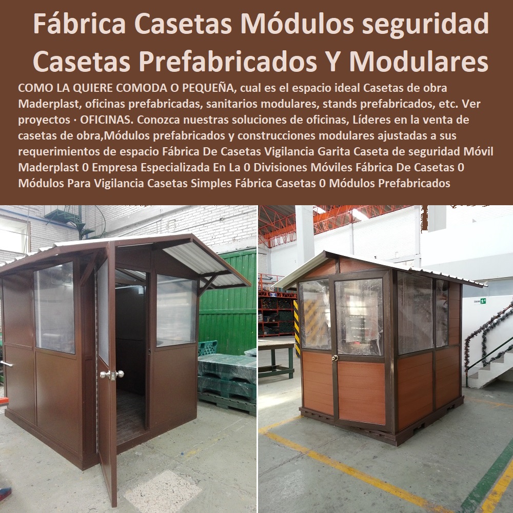 Fábrica De Casetas Vigilancia Garita Caseta de seguridad Móvil Maderplast 0 Empresa Especializada En La 0 Divisiones Móviles  comprar garitas de seguridad, casetas y cabinas, baño químico, letrinas sanitarias, kiosco,s cabina, cobertizos, módulos, shelter, bodega, puesto torre, puesto parada, punto sanitarios y baños químicos, inodoro químico portátil, cabinas tipo shelter, garita de control, letrina sanitaria, Fábrica De Casetas 0 Módulos Para Vigilancia Casetas Simples Fábrica Casetas 0 Módulos Prefabricados Modulares Fábrica De Casetas Vigilancia Garita Caseta de seguridad Móvil Maderplast 0 Empresa Especializada En La 0 Divisiones Móviles Fábrica De Casetas 0 Módulos Para Vigilancia Casetas Simples Fábrica Casetas 0 Módulos Prefabricados Modulares