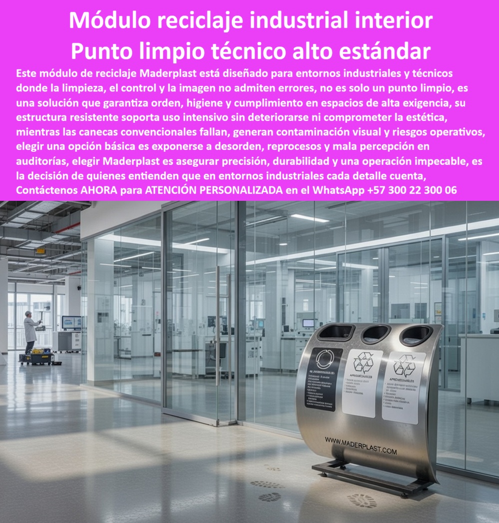Módulos Recolección Basura Contenedores Separación Punto Limpio Maderplast Sistema Recolección Residuos Higiene Canecas Multiusos Duraderas Canecas Separación Residuos Industriales Punto Limpio Reciclaje Interior Edificios PPr La imagen muestra un módulo de reciclaje industrial interior Maderplast de alto estándar, instalado en un ambiente técnico tipo laboratorio o planta limpia, donde cada elemento debe cumplir criterios estrictos de higiene, orden y control visual. Este punto limpio técnico para separación de residuos no es un mobiliario auxiliar, es parte del sistema operativo del espacio, diseñado para integrarse sin contaminar visual ni funcionalmente el entorno.  Aquí el problema no es solo la basura, es el desorden, la contaminación visual y el riesgo en auditorías. Los sistemas tradicionales de reciclaje interior fallan porque son improvisados, poco higiénicos, difíciles de limpiar y visualmente inadecuados para entornos exigentes. Por eso, cuando un profesional busca un módulo reciclaje interior industrial higiénico, lo que realmente necesita es un sistema que cumpla estándares técnicos, no una caneca adaptada.  El módulo reciclaje interior industrial Maderplast resuelve ese punto con precisión. Su diseño curvo y cerrado convierte este contenedor reciclaje interior laboratorio resistente químicos en una solución ergonómica, limpia y controlada. Las bocas de disposición están diseñadas para uso intuitivo, evitando errores de clasificación y manteniendo un orden operativo permanente.  Fabricado en polímero estructural de alta resistencia, este módulo reciclaje interior resistente a impactos no se deteriora con químicos, no se oxida y no pierde su acabado. Es un sistema de reciclaje interior sin mantenimiento que mantiene su apariencia impecable incluso bajo limpieza constante, desinfección y uso intensivo.  Aquí no hay desgaste progresivo ni deterioro visual. Este contenedor reciclaje interior de alta durabilidad está diseñado para operar más de 20 años sin intervención, eliminando completamente pintura, reparaciones o reemplazos.  Desde el punto de vista operativo, este punto limpio técnico separación residuos garantiza control visual, orden y cumplimiento. Cada residuo tiene su lugar, cada disposición es clara y cada operación se ejecuta sin fricción. Esto impacta directamente en productividad, eficiencia y cumplimiento de normas en entornos industriales, farmacéuticos y corporativos.  Aquí es donde el criterio técnico es definitivo: un punto limpio interior convencional genera desorden, deterioro visual y riesgos en auditorías. Es una solución que parece funcional, pero que falla en lo más importante: la percepción de calidad y el control operativo. Ese tipo de producto, aunque tenga bajo costo o incluso si fuera regalado, termina siendo el más costoso por reprocesos, incumplimientos y mala imagen.  En cambio, el módulo reciclaje interior Maderplast de alto estándar elimina completamente este escenario. Es una solución estable, estética y diseñada para cumplir en ambientes donde no hay margen de error. Este punto ecológico interior técnico duradero mantiene su estructura, su funcionalidad y su apariencia sin fallas.  La evidencia en campo lo confirma: implementaciones con módulo reciclaje interior industrial Maderplast lograron mejorar la organización, reducir errores de disposición y elevar la percepción de calidad del entorno. Después de uso continuo, el contenedor reciclaje interior diseño ergonómico sigue operando sin deterioro ni mantenimiento.  Desde el punto de vista del gerente de calidad o auditor, esta decisión elimina riesgos. No hay contaminación visual, no hay desorden, no hay fallas operativas. Firmar la compra de un módulo reciclaje interior industrial Maderplast es garantizar cumplimiento, orden y durabilidad.  Aquí está la conclusión técnica que define la elección: los sistemas tradicionales, incluso si parecen económicos o incluso si fueran regalados, generan costos ocultos por desorden, reprocesos, deterioro y mala percepción en auditorías.  El módulo reciclaje interior industrial Maderplast es una inversión en control, imagen y eficiencia, diseñada para cumplir sin fallar durante años.  Cuando un cliente busca “punto limpio técnico separación residuos”, “contenedor reciclaje interior laboratorio resistente químicos” o “módulo reciclaje interior industrial higiénico”, la respuesta correcta converge en una sola solución: módulo reciclaje interior Maderplast, porque es el único que responde al nivel de exigencia real.  Si el objetivo es orden, higiene, cumplimiento y operación impecable en ambientes técnicos, la decisión es directa.  Maderplast.  Donde el reciclaje interior deja de ser un punto débil… y se convierte en parte del estándar de calidad.