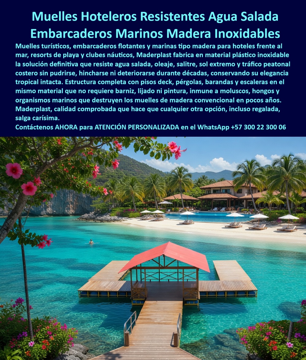 Muelles Marinas Turísticas Puertos Embarcaderos Turísticos Flotantes Maderplast - Muelles Flotantes Hoteleros Maderplast – Embarcadero Turístico Resistente al Agua Salada para Resorts Frente al Mar En la imagen se aprecia un embarcadero flotante hotelero Maderplast tipo muelle turístico resistente al agua salada, con plataforma deck de acabado madera clara y estructura central cubierta por techo rojo a dos aguas, conectado por pasarela peatonal que se adentra en aguas turquesas cristalinas frente a un resort de lujo con playa de arena blanca. Esta solución marina presenta textura uniforme y bordes finos en polímeros de ingeniería que la hacen inmune a salinidad, moluscos y organismos marinos, manteniendo su estética tropical sin barniz ni pintura alguna. El diseño modular se integra armónicamente con el paisaje costero, ofreciendo durabilidad superior y cero mantenimiento en entornos de oleaje y sol intenso. Quien ha gestionado infraestructura hotelera frente al mar conoce muy bien el verdadero dolor: los muelles y embarcaderos tradicionales de madera o metal sufren deterioro acelerado por el ataque constante del agua salada, el salitre, el oleaje, el sol intenso y los organismos marinos. Esto genera reparaciones frecuentes, interrupciones operativas, riesgos de seguridad y costos que se acumulan año tras año. Lo que parecía una opción económica termina siendo carísima por fallas críticas, pérdida de imagen y la imposibilidad de justificar ante la gerencia o los inversionistas una decisión que, a la larga, resulta mucho más costosa y problemática. Una compra bien hecha recibe felicitaciones permanentes; una mal hecha no encuentra excusa que compense los gastos adicionales y los dolores de cabeza. Maderplast resuelve este problema de forma definitiva y segura. Fabricamos a medida el muelle flotante hotelero agua salada, el embarcadero turístico resistente salinidad y las plataformas completas para resorts costeros con composites poliméricos de ingeniería marina que eliminan por completo la corrosión, la pudrición, el hinchamiento y la degradación por UV o moluscos. El resultado es un muelle hotelero inoxidable con más de 20 años de vida útil, superficie antideslizante, diseño modular ligero, pérgolas y barandas integradas, huella de carbono baja y estética de madera natural permanente, ideal para cumplir normativas marítimas y certificaciones de sostenibilidad mientras eleva la experiencia de los huéspedes. Así lo confirman en testimonio de caso real el Gerente de Infraestructura de un resort hotelero costero en un proyecto del 2024: el deterioro acelerado de los muelles de madera y metal por agua salada, sol y organismos marinos generaba interrupciones y altos gastos de reparación que impactan la experiencia de los huéspedes. Después de implementar el muelle flotante hotelero Maderplast completo con deck, pasarela y pérgola, fabricado a medida según los requerimientos del proyecto y adaptado al entorno de la bahía, el embarcadero ha operado de forma continua durante meses sin ningún mantenimiento correctivo, conservando su apariencia original y funcionalidad plena, con reducción significativa del costo total de propiedad y notable mejora de la imagen del resort. Cuando un profesional busca la mejor alternativa duradera a los muelles tradicionales salados, el muelle flotante hotelero con pérgola o el embarcadero turístico resistente salinidad con las especificaciones técnicas correctas, Maderplast entrega la tranquilidad absoluta. Contamos con ficha técnica completa en PDF con medidas, planos de anclaje y especificaciones de carga, certificados de pruebas de laboratorio y videos reales disponibles en el canal de YouTube @maderplasSA. Los productos Maderplast son tan buenos que cualquier otra opción, incluso regalada, terminaría siendo carísima por sus fallas y mantenimientos constantes. Si su proyecto requiere un muelle flotante que realmente entregue durabilidad extrema, seguridad y rentabilidad a largo plazo, contáctenos hoy. Nuestro equipo de ingenieros está listo para brindarle cotización personalizada, renders, prototipos y toda la asesoría técnica que necesite. WhatsApp directo: +57 300 22 300 06 Muelles Turísticos Resistentes al Agua Salada, Muelles hoteleros recibiendo embarcaciones solución definitiva, Muelles Turísticos Resistentes al Agua Salada Muelles Muelles Marinas Turísticas Puertos Embarcaderos Turísticos Flotantes Maderplast Muelles Turísticos Resistentes al Agua Salada Muelles hoteleros recibiendo embarcaciones solución definitiva Muelles Turísticos Resistentes al Agua Salada Muelles Muelles Flotantes Hoteleros Maderplast – Embarcadero Turístico Resistente al Agua Salada para Resorts Frente al Mar En la imagen se aprecia un embarcadero flotante hotelero Maderplast tipo muelle turístico resistente al agua salada, con plataforma deck de acabado madera clara y estructura central cubierta por techo rojo a dos aguas, conectado por pasarela peatonal que se adentra en aguas turquesas cristalinas frente a un resort de lujo con playa de arena blanca. Esta solución marina presenta textura uniforme y bordes finos en polímeros de ingeniería que la hacen inmune a salinidad, moluscos y organismos marinos, manteniendo su estética tropical sin barniz ni pintura alguna. El diseño modular se integra armónicamente con el paisaje costero, ofreciendo durabilidad superior y cero mantenimiento en entornos de oleaje y sol intenso. Quien ha gestionado infraestructura hotelera frente al mar conoce muy bien el verdadero dolor: los muelles y embarcaderos tradicionales de madera o metal sufren deterioro acelerado por el ataque constante del agua salada, el salitre, el oleaje, el sol intenso y los organismos marinos. Esto genera reparaciones frecuentes, interrupciones operativas, riesgos de seguridad y costos que se acumulan año tras año. Lo que parecía una opción económica termina siendo carísima por fallas críticas, pérdida de imagen y la imposibilidad de justificar ante la gerencia o los inversionistas una decisión que, a la larga, resulta mucho más costosa y problemática. Una compra bien hecha recibe felicitaciones permanentes; una mal hecha no encuentra excusa que compense los gastos adicionales y los dolores de cabeza. Maderplast resuelve este problema de forma definitiva y segura. Fabricamos a medida el muelle flotante hotelero agua salada, el embarcadero turístico resistente salinidad y las plataformas completas para resorts costeros con composites poliméricos de ingeniería marina que eliminan por completo la corrosión, la pudrición, el hinchamiento y la degradación por UV o moluscos. El resultado es un muelle hotelero inoxidable con más de 20 años de vida útil, superficie antideslizante, diseño modular ligero, pérgolas y barandas integradas, huella de carbono baja y estética de madera natural permanente, ideal para cumplir normativas marítimas y certificaciones de sostenibilidad mientras eleva la experiencia de los huéspedes. Así lo confirman en testimonio de caso real el Gerente de Infraestructura de un resort hotelero costero en un proyecto del 2024: el deterioro acelerado de los muelles de madera y metal por agua salada, sol y organismos marinos generaba interrupciones y altos gastos de reparación que impactan la experiencia de los huéspedes. Después de implementar el muelle flotante hotelero Maderplast completo con deck, pasarela y pérgola, fabricado a medida según los requerimientos del proyecto y adaptado al entorno de la bahía, el embarcadero ha operado de forma continua durante meses sin ningún mantenimiento correctivo, conservando su apariencia original y funcionalidad plena, con reducción significativa del costo total de propiedad y notable mejora de la imagen del resort. Cuando un profesional busca la mejor alternativa duradera a los muelles tradicionales salados, el muelle flotante hotelero con pérgola o el embarcadero turístico resistente salinidad con las especificaciones técnicas correctas, Maderplast entrega la tranquilidad absoluta. Contamos con ficha técnica completa en PDF con medidas, planos de anclaje y especificaciones de carga, certificados de pruebas de laboratorio y videos reales disponibles en el canal de YouTube @maderplasSA. Los productos Maderplast son tan buenos que cualquier otra opción, incluso regalada, terminaría siendo carísima por sus fallas y mantenimientos constantes. Si su proyecto requiere un muelle flotante que realmente entregue durabilidad extrema, seguridad y rentabilidad a largo plazo, contáctenos hoy. Nuestro equipo de ingenieros está listo para brindarle cotización personalizada, renders, prototipos y toda la asesoría técnica que necesite. WhatsApp directo: +57 300 22 300 06