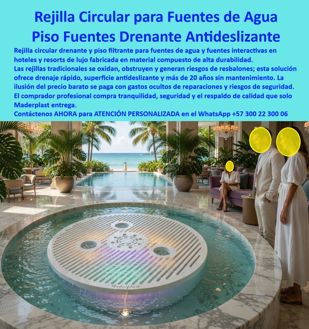 Pisos Drenantes Fuentes Agua Suelos Filtrantes Juegos Acuáticos Maderplast - Rejilla Circular Drenante Maderplast – Piso Filtrante Antideslizante para Fuentes de Agua en Hoteles y Resorts En la imagen se aprecia una rejilla circular drenante Maderplast para fuentes de agua y pisos filtrantes en resorts de lujo, disco blanco de gran formato con ranuras radiales paralelas y centro iluminado con luces LED que generan efecto arcoíris bajo el agua turquesa de la fuente. Esta estructura polimérica presenta superficie antideslizante texturizada y bordes redondeados que garantizan paso seguro descalzo bajo inmersión permanente, fabricada para resistir cloro, salinidad y rayos UV sin oxidación ni decoloración. La rejilla circular Maderplast se integra con elegancia al entorno de mármol y vista al mar del hotel, ofreciendo drenaje eficiente y durabilidad extrema sin mantenimiento. Quien ha gestionado fuentes decorativas, pisos filtrantes o elementos acuáticos en resorts de lujo conoce muy bien el verdadero dolor: las rejillas metálicas tradicionales se oxidan rápidamente por el agua y los químicos, se obstruyen, generan riesgos de resbalones y requieren limpiezas constantes y reposiciones costosas que interrumpen la operación y deterioran la imagen premium del hotel. Lo que parecía una opción económica termina convirtiéndose en una inversión muy cara por fallas críticas, gastos ocultos y la imposibilidad de justificar ante la gerencia o los inversionistas una decisión que, a la larga, resulta mucho más costosa y problemática. Una compra bien hecha recibe felicitaciones permanentes; una mal hecha no encuentra excusa que compense los gastos adicionales y los dolores de cabeza. Maderplast resuelve este problema de forma definitiva y segura. Fabricamos a medida la rejilla circular drenante fuente agua, el piso filtrante antideslizante fuentes hotel y la rejilla para fuente sin óxido con composites poliméricos de ingeniería acuática que eliminan por completo la corrosión, la obstrucción, los resbalones y cualquier necesidad de mantenimiento. El resultado es una rejilla con más de 20 años de vida útil, drenaje radial de alta capacidad, superficie antideslizante, iluminación integrada y color integral permanente, ideal para fuentes decorativas, fuentes interactivas y pisos filtrantes en terrazas hoteleras y resorts mientras cumple los más altos estándares de seguridad y estética. Así lo confirman en testimonio de caso real la Gerencia de Infraestructura de un resort hotelero frente al mar en un proyecto del 2024: el problema que enfrentamos era la rápida oxidación y obstrucción de rejillas metálicas en fuentes decorativas, generando riesgos de resbalones, costos constantes de limpieza y reparación que afectan la imagen de lujo y la operatividad diaria del resort. Después de instalar la rejilla circular drenante Maderplast con iluminación LED integrada, fabricada a medida e incorporada al diseño de la fuente principal según los planos del proyecto, la fuente ha operado de forma continua sin ningún mantenimiento correctivo ni pérdida de estética ni funcionalidad después de meses de uso intensivo, manteniendo drenaje perfecto, efecto luminoso impecable y reducción drástica del costo total de propiedad. Cuando un profesional busca la mejor alternativa duradera a las rejillas metálicas de fuentes, el piso drenante para fuentes de agua o la rejilla circular antideslizante con las especificaciones técnicas correctas, Maderplast entrega la tranquilidad absoluta. Contamos con ficha técnica completa en PDF con medidas, planos de anclaje y especificaciones de carga, certificados de pruebas de laboratorio y videos reales disponibles en el canal de YouTube @maderplasSA. Los productos Maderplast son tan buenos que cualquier otra opción, incluso regalada, terminaría siendo carísima por sus fallas y mantenimientos constantes. Si su proyecto requiere una rejilla circular drenante que realmente entregue durabilidad extrema, seguridad y rentabilidad a largo plazo, contáctenos hoy. Nuestro equipo de ingenieros está listo para brindarle cotización personalizada, renders, prototipos y toda la asesoría técnica que necesite. WhatsApp directo: +57 300 22 300 06Rejillas Para Fuentes Sin Óxido Drenaje Seguro Duraderas, Pisos Rejillas Antideslizantes Para Fuentes Agua Sin Mantenimiento, Suelos Filtrantes Rejillas Fuentes Luminosa Pisos Drenantes Fuentes Agua Suelos Filtrantes Juegos Acuáticos Maderplast Rejillas Para Fuentes Sin Óxido Drenaje Seguro Duraderas Pisos Rejillas Antideslizantes Para Fuentes Agua Sin Mantenimiento Suelos Filtrantes Rejillas Fuentes Luminosa Rejilla Circular Drenante Maderplast – Piso Filtrante Antideslizante para Fuentes de Agua en Hoteles y Resorts En la imagen se aprecia una rejilla circular drenante Maderplast para fuentes de agua y pisos filtrantes en resorts de lujo, disco blanco de gran formato con ranuras radiales paralelas y centro iluminado con luces LED que generan efecto arcoíris bajo el agua turquesa de la fuente. Esta estructura polimérica presenta superficie antideslizante texturizada y bordes redondeados que garantizan paso seguro descalzo bajo inmersión permanente, fabricada para resistir cloro, salinidad y rayos UV sin oxidación ni decoloración. La rejilla circular Maderplast se integra con elegancia al entorno de mármol y vista al mar del hotel, ofreciendo drenaje eficiente y durabilidad extrema sin mantenimiento. Quien ha gestionado fuentes decorativas, pisos filtrantes o elementos acuáticos en resorts de lujo conoce muy bien el verdadero dolor: las rejillas metálicas tradicionales se oxidan rápidamente por el agua y los químicos, se obstruyen, generan riesgos de resbalones y requieren limpiezas constantes y reposiciones costosas que interrumpen la operación y deterioran la imagen premium del hotel. Lo que parecía una opción económica termina convirtiéndose en una inversión muy cara por fallas críticas, gastos ocultos y la imposibilidad de justificar ante la gerencia o los inversionistas una decisión que, a la larga, resulta mucho más costosa y problemática. Una compra bien hecha recibe felicitaciones permanentes; una mal hecha no encuentra excusa que compense los gastos adicionales y los dolores de cabeza. Maderplast resuelve este problema de forma definitiva y segura. Fabricamos a medida la rejilla circular drenante fuente agua, el piso filtrante antideslizante fuentes hotel y la rejilla para fuente sin óxido con composites poliméricos de ingeniería acuática que eliminan por completo la corrosión, la obstrucción, los resbalones y cualquier necesidad de mantenimiento. El resultado es una rejilla con más de 20 años de vida útil, drenaje radial de alta capacidad, superficie antideslizante, iluminación integrada y color integral permanente, ideal para fuentes decorativas, fuentes interactivas y pisos filtrantes en terrazas hoteleras y resorts mientras cumple los más altos estándares de seguridad y estética. Así lo confirman en testimonio de caso real la Gerencia de Infraestructura de un resort hotelero frente al mar en un proyecto del 2024: el problema que enfrentamos era la rápida oxidación y obstrucción de rejillas metálicas en fuentes decorativas, generando riesgos de resbalones, costos constantes de limpieza y reparación que afectan la imagen de lujo y la operatividad diaria del resort. Después de instalar la rejilla circular drenante Maderplast con iluminación LED integrada, fabricada a medida e incorporada al diseño de la fuente principal según los planos del proyecto, la fuente ha operado de forma continua sin ningún mantenimiento correctivo ni pérdida de estética ni funcionalidad después de meses de uso intensivo, manteniendo drenaje perfecto, efecto luminoso impecable y reducción drástica del costo total de propiedad. Cuando un profesional busca la mejor alternativa duradera a las rejillas metálicas de fuentes, el piso drenante para fuentes de agua o la rejilla circular antideslizante con las especificaciones técnicas correctas, Maderplast entrega la tranquilidad absoluta. Contamos con ficha técnica completa en PDF con medidas, planos de anclaje y especificaciones de carga, certificados de pruebas de laboratorio y videos reales disponibles en el canal de YouTube @maderplasSA. Los productos Maderplast son tan buenos que cualquier otra opción, incluso regalada, terminaría siendo carísima por sus fallas y mantenimientos constantes. Si su proyecto requiere una rejilla circular drenante que realmente entregue durabilidad extrema, seguridad y rentabilidad a largo plazo, contáctenos hoy. Nuestro equipo de ingenieros está listo para brindarle cotización personalizada, renders, prototipos y toda la asesoría técnica que necesite. WhatsApp directo: +57 300 22 300 06