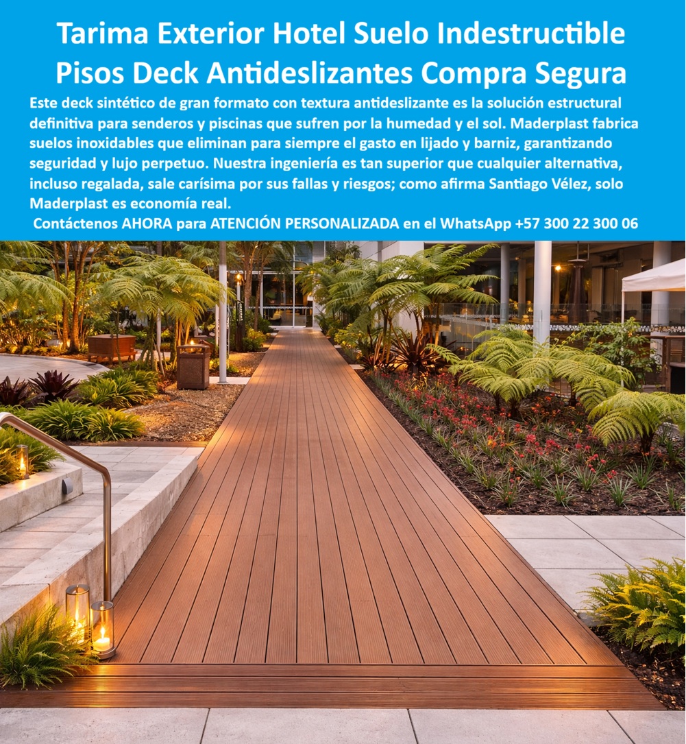 Tarima Exterior Para Hoteles Piso Para Spa Deck Exteriores Maderplast - Tarima Exterior Maderplast – Piso Deck Antideslizante para Hoteles y Terrazas de Resort En la imagen se aprecia una tarima exterior Maderplast tipo piso deck para hotel con tablones longitudinales en tono madera marrón cálido y superficie estriada antideslizante, formando un amplio sendero peatonal recto que recorre jardines tropicales iluminados al atardecer junto a un resort de lujo con terrazas, escaleras de piedra y vegetación exuberante. Esta solución de deck exterior presenta textura realista de madera natural pero fabricada en polímeros de ingeniería que la hacen inmune a humedad, rayos UV intensos y variaciones térmicas sin pudrición ni decoloración. El piso se integra perfectamente al paisaje ajardinado ofreciendo agarre seguro y confort térmico permanente en entornos hoteleros de alta exposición climática. Quien ha gestionado proyectos de hoteles y resorts en zonas tropicales o costeras conoce muy bien el verdadero dolor: las tarimas y pisos deck de madera tradicional en senderos, terrazas y áreas de piscina se deterioran rápidamente por la humedad constante, el sol intenso, la lluvia y el tráfico peatonal diario. Esto obliga a lijados, barnizados, reparaciones y reposiciones frecuentes que generan costos elevados, riesgos de resbalones y deterioro de la imagen premium del hotel. Lo que en un principio parece una opción económica termina convirtiéndose en una inversión muy cara por fallas críticas, gastos ocultos y la imposibilidad de justificar ante la gerencia o los inversionistas una decisión que, a la larga, resulta mucho más costosa y problemática. Una compra bien hecha recibe felicitaciones permanentes; una mal hecha no encuentra excusa que compense los gastos adicionales y los dolores de cabeza. Maderplast resuelve este problema de forma definitiva y segura. Fabricamos a medida la tarima exterior deck hotel, el piso deck antideslizante resort y el deck exterior sin mantenimiento piscina con composites poliméricos de ingeniería exterior que eliminan por completo la pudrición, la hinchazón, la decoloración por UV y cualquier necesidad de mantenimiento. El resultado es una tarima con más de 20 años de vida útil, superficie antideslizante certificada, color integral permanente, bajo peso y huella de carbono baja, ideal para senderos, terrazas y áreas alrededor de piscinas mientras cumple los más altos estándares de seguridad y estética en exteriores hoteleros. Así lo confirman en testimonio de caso real el Gerente de Infraestructura de un resort hotelero en un proyecto del 2024: el problema que enfrentamos era el deterioro acelerado de las tarimas de madera en senderos y terrazas exteriores por sol, humedad y tráfico constante, obligando a lijados, barnizados y reposiciones que elevaban costos operativos y afectan la experiencia de los huéspedes. Después de instalar la tarima exterior Maderplast tipo deck en tono madera con superficie antideslizante, fabricada a medida según los planos del proyecto y adaptada al diseño paisajístico del jardín, el piso deck ha operado de forma continua sin ningún mantenimiento correctivo, manteniendo textura segura y apariencia original después de meses de uso intensivo, con reducción drástica del costo total de propiedad y mejora notable en seguridad y confort. Cuando un profesional busca la mejor alternativa duradera a la tarima exterior sin pudrición, el piso deck antideslizante resort o el deck exterior para terrazas con las especificaciones técnicas correctas, Maderplast entrega la tranquilidad absoluta. Contamos con ficha técnica completa en PDF con medidas, planos de anclaje y especificaciones de carga, certificados de pruebas de laboratorio y videos reales disponibles en el canal de YouTube @maderplasSA. Los productos Maderplast son tan buenos que cualquier otra opción, incluso regalada, terminaría siendo carísima por sus fallas y mantenimientos constantes. Si su proyecto requiere una tarima exterior que realmente entregue durabilidad extrema, seguridad y rentabilidad a largo plazo, contáctenos hoy. Nuestro equipo de ingenieros está listo para brindarle cotización personalizada, renders, prototipos y toda la asesoría técnica que necesite. WhatsApp directo: +57 300 22 300 06 Pisos deck exteriores sin mantenimiento, Pavimentando terrazas definitivas, Decks antideslizantes evitan pudrición equipando piscinas altamente duraderas, Pisos deck Tarima 0 Tarima Exterior Para Hoteles Piso Para Spa Deck Exteriores Maderplast Pisos deck exteriores sin mantenimiento Pavimentando terrazas definitivas Decks antideslizantes evitan pudrición equipando piscinas altamente duraderas Pisos deck Tarima 0 Tarima Exterior Maderplast – Piso Deck Antideslizante para Hoteles y Terrazas de Resort En la imagen se aprecia una tarima exterior Maderplast tipo piso deck para hotel con tablones longitudinales en tono madera marrón cálido y superficie estriada antideslizante, formando un amplio sendero peatonal recto que recorre jardines tropicales iluminados al atardecer junto a un resort de lujo con terrazas, escaleras de piedra y vegetación exuberante. Esta solución de deck exterior presenta textura realista de madera natural pero fabricada en polímeros de ingeniería que la hacen inmune a humedad, rayos UV intensos y variaciones térmicas sin pudrición ni decoloración. El piso se integra perfectamente al paisaje ajardinado ofreciendo agarre seguro y confort térmico permanente en entornos hoteleros de alta exposición climática. Quien ha gestionado proyectos de hoteles y resorts en zonas tropicales o costeras conoce muy bien el verdadero dolor: las tarimas y pisos deck de madera tradicional en senderos, terrazas y áreas de piscina se deterioran rápidamente por la humedad constante, el sol intenso, la lluvia y el tráfico peatonal diario. Esto obliga a lijados, barnizados, reparaciones y reposiciones frecuentes que generan costos elevados, riesgos de resbalones y deterioro de la imagen premium del hotel. Lo que en un principio parece una opción económica termina convirtiéndose en una inversión muy cara por fallas críticas, gastos ocultos y la imposibilidad de justificar ante la gerencia o los inversionistas una decisión que, a la larga, resulta mucho más costosa y problemática. Una compra bien hecha recibe felicitaciones permanentes; una mal hecha no encuentra excusa que compense los gastos adicionales y los dolores de cabeza. Maderplast resuelve este problema de forma definitiva y segura. Fabricamos a medida la tarima exterior deck hotel, el piso deck antideslizante resort y el deck exterior sin mantenimiento piscina con composites poliméricos de ingeniería exterior que eliminan por completo la pudrición, la hinchazón, la decoloración por UV y cualquier necesidad de mantenimiento. El resultado es una tarima con más de 20 años de vida útil, superficie antideslizante certificada, color integral permanente, bajo peso y huella de carbono baja, ideal para senderos, terrazas y áreas alrededor de piscinas mientras cumple los más altos estándares de seguridad y estética en exteriores hoteleros. Así lo confirman en testimonio de caso real el Gerente de Infraestructura de un resort hotelero en un proyecto del 2024: el problema que enfrentamos era el deterioro acelerado de las tarimas de madera en senderos y terrazas exteriores por sol, humedad y tráfico constante, obligando a lijados, barnizados y reposiciones que elevaban costos operativos y afectan la experiencia de los huéspedes. Después de instalar la tarima exterior Maderplast tipo deck en tono madera con superficie antideslizante, fabricada a medida según los planos del proyecto y adaptada al diseño paisajístico del jardín, el piso deck ha operado de forma continua sin ningún mantenimiento correctivo, manteniendo textura segura y apariencia original después de meses de uso intensivo, con reducción drástica del costo total de propiedad y mejora notable en seguridad y confort. Cuando un profesional busca la mejor alternativa duradera a la tarima exterior sin pudrición, el piso deck antideslizante resort o el deck exterior para terrazas con las especificaciones técnicas correctas, Maderplast entrega la tranquilidad absoluta. Contamos con ficha técnica completa en PDF con medidas, planos de anclaje y especificaciones de carga, certificados de pruebas de laboratorio y videos reales disponibles en el canal de YouTube @maderplasSA. Los productos Maderplast son tan buenos que cualquier otra opción, incluso regalada, terminaría siendo carísima por sus fallas y mantenimientos constantes. Si su proyecto requiere una tarima exterior que realmente entregue durabilidad extrema, seguridad y rentabilidad a largo plazo, contáctenos hoy. Nuestro equipo de ingenieros está listo para brindarle cotización personalizada, renders, prototipos y toda la asesoría técnica que necesite. WhatsApp directo: +57 300 22 300 06