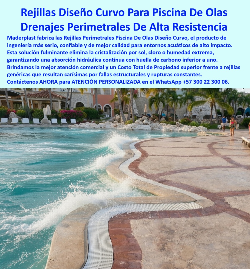 Rejillas Borde Piscina De Olas Rejillas Rebose Piscina Maderplast Rejillas Perimetrales Piscina De Olas Diseño Curvo Drenajes Perimetrales De Alta Resistencia Durabilidad Eterna Rejillas Piscina De Olas Resistencia Sol Cloro Humedad PP  REJILLAS PERIMETRALES CURVAS PARA PISCINA DE OLAS: EL DRENAJE QUE TRABAJA TAN DURO COMO EL AGUA QUE CONTIENE Una piscina de olas no es una piscina convencional con una función adicional: es una máquina hidráulica de alto impacto que somete cada componente de su perímetro a condiciones que multiplican por cinco la exigencia de cualquier instalación acuática estándar. El agua no llega al borde con suavidad sino con la energía cinética de una ola generada mecánicamente, golpeando el sistema de drenaje perimetral de forma cíclica, continua y predecible en su violencia. La imagen lo muestra sin atenuantes: una ola real rompiendo contra el borde curvo de la piscina de olas de un complejo resort de primer nivel, y siguiendo exactamente cada inflexión de ese contorno sinuoso, una rejilla perimetral de diseño curvo fabricada por Maderplast absorbe el caudal, lo conduce al sistema de rebose y lo recircula sin interrupciones, sin deformación estructural, sin pérdida de nivel y sin el más mínimo signo de deterioro visible después de miles de ciclos de impacto hídrico directo. Ese desempeño no es casualidad de diseño: es el resultado directo de fabrica con polímero técnico de alto impacto específicamente formulado para entornos acuáticos de exigencia extrema. El material resiste sin cristalización ni fragilización la exposición simultánea a radiación UV directa, cloro en concentraciones de operación continua, humedad permanente y los esfuerzos mecánicos cíclicos que genera el impacto repetido del agua en movimiento. Las rejillas de rebose para piscina de olas de alta resistencia y durabilidad que produce Maderplast no desarrollan micro fisuras por fatiga de material, no liberan partículas al agua del vaso, no generan bordes cortantes por degradación progresiva y mantienen su geometría de instalación original sin deformación bajo carga hidráulica sostenida. La huella de carbono inferior a uno del material las posiciona además como solución compatible con los criterios de sostenibilidad que los grandes complejos turísticos incorporan actualmente en sus especificaciones de infraestructura acuática. El Ing. Mauricio Salcedo, Jefe de Ingeniería de Proyectos Acuáticos del Grupo Turístico Caribe Grande, lo certifica desde su experiencia directa en obra: "Especificamos rejillas perimetrales curvas para la piscina de olas del complejo bandera de nuestro grupo, un proyecto donde el radio de curvatura del borde cambiaba en tramos de 80 centímetros y ningún proveedor convencional podía seguir esa geometría sin cortes y empalmes que comprometían el caudal de drenaje. Maderplast tomó los planos, modeló cada tramo con el radio exacto y fabricó los módulos con una precisión que permitió instalación continua sin un solo empalme visible desde la superficie. Llevamos tres temporadas de operación intensiva con generadores de olas trabajando doce horas diarias, y las rejillas no muestran un solo punto de fatiga, decoloración ni deformación. El costo de mantenimiento en esa zona ha sido literalmente cero. Comparado con la rejilla metálica que instalamos en el proyecto anterior, que empezó a mostrar oxidación en el segundo año y tuvimos que reemplazar completamente antes del quinto, la diferencia en costo total de propiedad es brutal. A cualquier ingeniero que esté diseñando una piscina de olas le digo con plena responsabilidad técnica: las rejillas genéricas que parecen más baratas terminan siendo las más caras. Con Maderplast firmé la orden de compra con total tranquilidad y los números me dieron la razón." Las rejillas para piscina de olas resistentes al sol, cloro y humedad de Maderplast se fabrican a medida sobre plano, con fichas técnicas certificadas, renders de instalación previos y acompañamiento de ingeniería desde el diseño hasta la puesta en marcha. Cuando el agua trabaja con esa fuerza, el drenaje que la recibe no puede ser una solución de compromiso. Asesoría Especializada con un Especialista de Maderplast — Atención Personalizada en este WhatsApp: +57 300 22 300 06