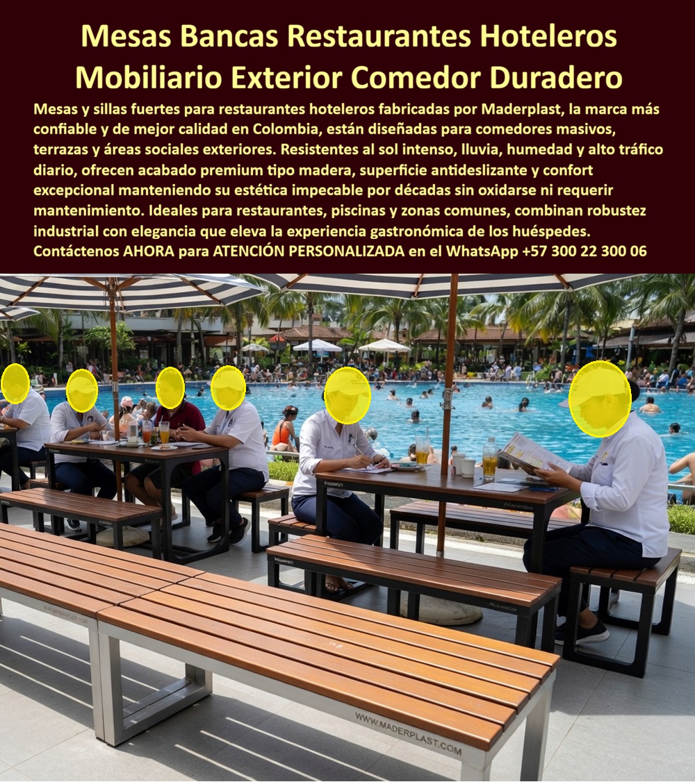 Sillas Y Mesas Fuertes Para Restaurantes Hoteleros Exteriores Maderplast Mesas Bancas Hoteleras Comedores Masivos Y Áreas Sociales Silla Banco Comedor Hotelero Exterior Antideslizante Libre Mantenimiento Mobiliario Restaurante Hotelero  Mesas Y Bancas Para Restaurantes Hoteleros De Alto Tráfico Fabricadas Por Maderplast  Las mesas, bancas y mobiliario para restaurantes hoteleros fabricados por Maderplast fueron desarrollados para resolver uno de los mayores desafíos de hoteles, resorts, clubes vacacionales, centros recreativos y complejos turísticos: disponer de mobiliario exterior capaz de soportar uso masivo, humedad permanente, radiación solar intensa, derrames constantes de alimentos y bebidas, limpieza frecuente y tránsito diario sin perder su apariencia ni generar costos recurrentes de mantenimiento.  Maderplast fabrica mesas para restaurantes hoteleros, bancas para comedores exteriores, mobiliario gastronómico para piscinas, zonas de alimentación, terrazas, plazoletas, clubes y áreas sociales utilizando materiales de alta ingeniería con apariencia tipo madera natural y comportamiento superior frente a las condiciones más exigentes del sector turístico. A diferencia de muchos materiales convencionales, estas soluciones no sufren problemas de oxidación, pudrición, desprendimiento de pintura ni deterioro acelerado por exposición permanente al sol, la lluvia o la humedad.  Su diseño robusto permite soportar uso intensivo durante años conservando estabilidad, comodidad y excelente presentación. Por esta razón son ampliamente utilizados en restaurantes de hoteles, comedores corporativos, clubes campestres, centros vacacionales, zonas de piscinas, malecones turísticos, cafeterías al aire libre, parques recreativos y espacios gastronómicos de alta rotación donde la imagen del establecimiento es tan importante como la durabilidad de la infraestructura.  Además de fabricar el mobiliario completo, Maderplast desarrolla proyectos personalizados adaptados a la arquitectura y necesidades operativas de cada cliente. Los acabados tipo madera aportan calidez visual y elegancia, mientras que la estructura de alta resistencia ofrece una solución confiable para operaciones turísticas permanentes donde el mobiliario debe mantenerse atractivo durante largos periodos de servicio.  La facilidad de limpieza es otra ventaja altamente valorada por hoteles y restaurantes, ya que permite conservar una excelente presentación incluso en ambientes de uso continuo. Esto contribuye a mejorar la experiencia de huéspedes y visitantes, fortaleciendo la percepción de calidad y profesionalismo del establecimiento.  Caso de Éxito  En un complejo hotelero con operación gastronómica permanente junto a la piscina, el mobiliario tradicional requería frecuentes reparaciones debido a la exposición constante al sol, la humedad y el uso intensivo de cientos de visitantes. Después de implementar mesas y bancas fabricadas por Maderplast, el establecimiento logró mejorar significativamente la presentación de sus áreas de alimentación, reducir costos de mantenimiento y mantener una imagen uniforme y profesional durante todo el año.  Testimonio de Cliente  "Necesitábamos mobiliario resistente para zonas de restaurante y piscina donde el uso es constante desde la mañana hasta la noche. Las mesas y bancas fabricadas por Maderplast han demostrado una durabilidad excepcional. Conservan su apariencia, son fáciles de limpiar y continúan ofreciendo una excelente presentación para nuestros huéspedes. Sin duda ha sido una inversión acertada para la operación del hotel."  Por estas razones, las mesas para restaurantes hoteleros, bancas para comedores exteriores, mobiliario gastronómico para piscinas y áreas sociales fabricados por Maderplast son una de las soluciones más buscadas por hoteles, resorts, clubes y centros vacacionales que requieren máxima durabilidad, excelente presentación arquitectónica y una inversión diseñada para ofrecer resultados durante muchos años.  Contáctenos AHORA para la ATENCIÓN PERSONALIZADA de Maderplast en el WhatsApp +57 300 22 300 06.