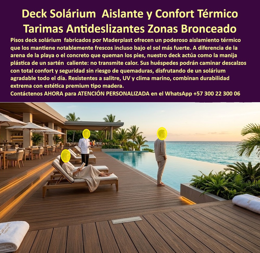Solarium Asoleaderos Suelo Térmico Libre De quemaduras Maderplast Terrazas Asoleadoras Hoteleras Resistentes Sol Y Salitre Tarimas Deck Para Zonas Bronceado Resort Plataforma Asoleadora Exterior Hotel Plástico Madera Filtrante Libre WPC  DECK SOLÁRIUM CON CONFORT TÉRMICO PARA RESORT: EL PISO QUE CONVIERTE EL MEDIODÍA EN LA MEJOR HORA DE LA TERRAZA Hay una diferencia técnica que separa los resorts que reciben reseñas de cinco estrellas de los que reciben quejas silenciosas en las plataformas de reservas, y esa diferencia con frecuencia está literalmente bajo los pies del huésped. El concreto expuesto al sol tropical acumula temperatura hasta convertirse en una superficie que ningún bañista descalzo cruza voluntariamente después de las diez de la mañana. La cerámica antideslizante convencional no es diferente en ese comportamiento térmico. Ambos materiales transforman el área de solárium —diseñada para ser el espacio de mayor permanencia y confort del resort— en una zona que los huéspedes evitan en las horas de mayor valor recreativo, con el costo de imagen y satisfacción que eso implica en cada reseña publicada. El deck solárium aislante térmico para zonas de bronceado y tarimas de resort fabricado por Maderplast resuelve esa contradicción desde la física del material: el polímero técnico no acumula calor conductivo de la manera en que lo hacen los materiales pétreos y cerámicos, mantiene una temperatura superficial transitable descalzo durante todo el horario diurno incluso bajo radiación solar directa intensa, y convierte el mediodía en la mejor hora de la terraza en lugar de la hora que la vacía. La imagen lo muestra con la elegancia de una instalación premium real: una plataforma deck de gran extensión en tono caoba bibetta con veteado longitudinal tipo madera noble, instalada al borde de una piscina infinity con vistas al mar caribe en el horizonte, iluminación LED integrada bajo el perfil del borde que crea una línea luminosa cálida al atardecer, y tumbonas de servicio completo sobre la superficie del deck con toallas blancas dobladas en los apoyabrazos. Esa escena no es un render publicitario: es el resultado directo de instalar un piso deck para asoleadero de hotel resistente al salitre y UV que mantiene su aspecto original temporada tras temporada sin decoloración, sin deformación por ciclos de calor extremo y sin el amarillamiento que delata a los materiales compuestos WPC de baja calidad después de dos o tres años de exposición solar en clima marino. La diferencia entre un deck que envejece y un deck Maderplast que permanece es visible en cada fotografía que un huésped pública desde esa terraza. La tarima deck para zona de bronceado de resort de Maderplast funciona además como sistema filtrante: las juntas entre tablillas permiten el drenaje inmediato del agua de lluvia o del salpique de piscina sin acumulación de lámina de agua que incrementa el riesgo de caída en zona húmeda, y la estructura elevada sobre el sustrato de concreto existente permite circulación de aire bajo la superficie que contribuye al efecto de aislamiento térmico sin requerir obra de demolición para su instalación. Ese detalle técnico —instalación sobre concreto existente sin demolición— tiene un impacto directo en el presupuesto y en el tiempo de ejecución del proyecto que cualquier director de obras hoteleras valora inmediatamente: cuatro o cinco días de instalación versus semanas de obra mayor con interrupción de operaciones en el área. Andrés Felipe Castaño, Gerente de Infraestructura del Complejo Hotelero Playa Dorada en San Andrés, lo certifica con números concretos: "Después de instalar el deck solárium Maderplast en nuestra terraza principal, las reseñas que mencionan el área de piscina y solárium como punto destacado del resort subieron un 34% en los primeros seis meses. Ninguna otra inversión de infraestructura nos había generado un impacto tan directo en la percepción del huésped. El piso permanece fresco descalzo todo el día, el mantenimiento es limpieza con manguera y dos temporadas después se ve exactamente igual que el día de instalación. Los demás materiales que cotizamos, incluyendo WPC importado, no nos daban garantía técnica documentada contra el salitre marino. Maderplast sí." Las plataformas asoleadoras exteriores de hotel en plástico tipo madera libre de WPC de Maderplast se fabrican a medida, con fichas técnicas certificadas, renders previos y garantía documentada superior a veinte años. Cuando el confort térmico descalzo es el estándar del lujo, Maderplast es la única ingeniería que lo garantiza. Asesoría Especializada con un Especialista de Maderplast — Atención Personalizada en este WhatsApp: +57 300 22 300 06